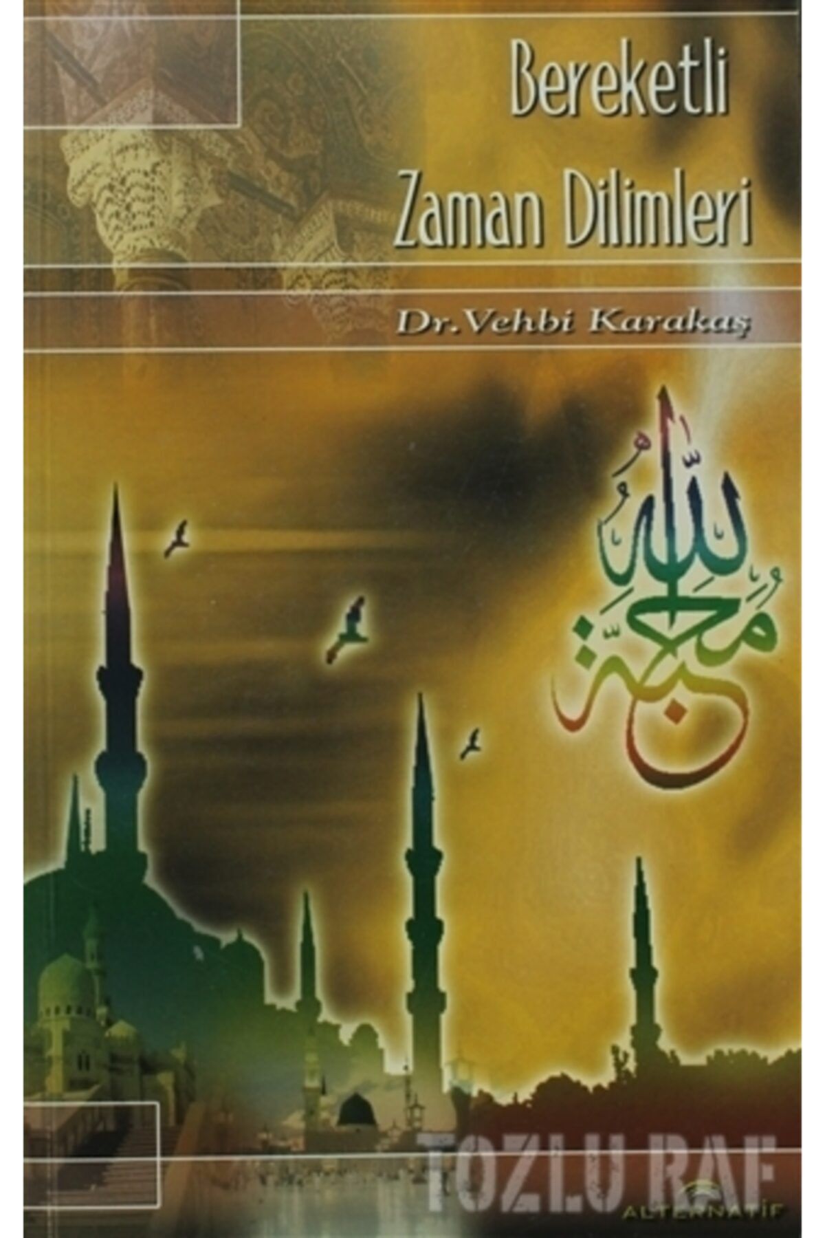 Alternatif Düşünce Yayınları Bereketli Zaman Dilimleri