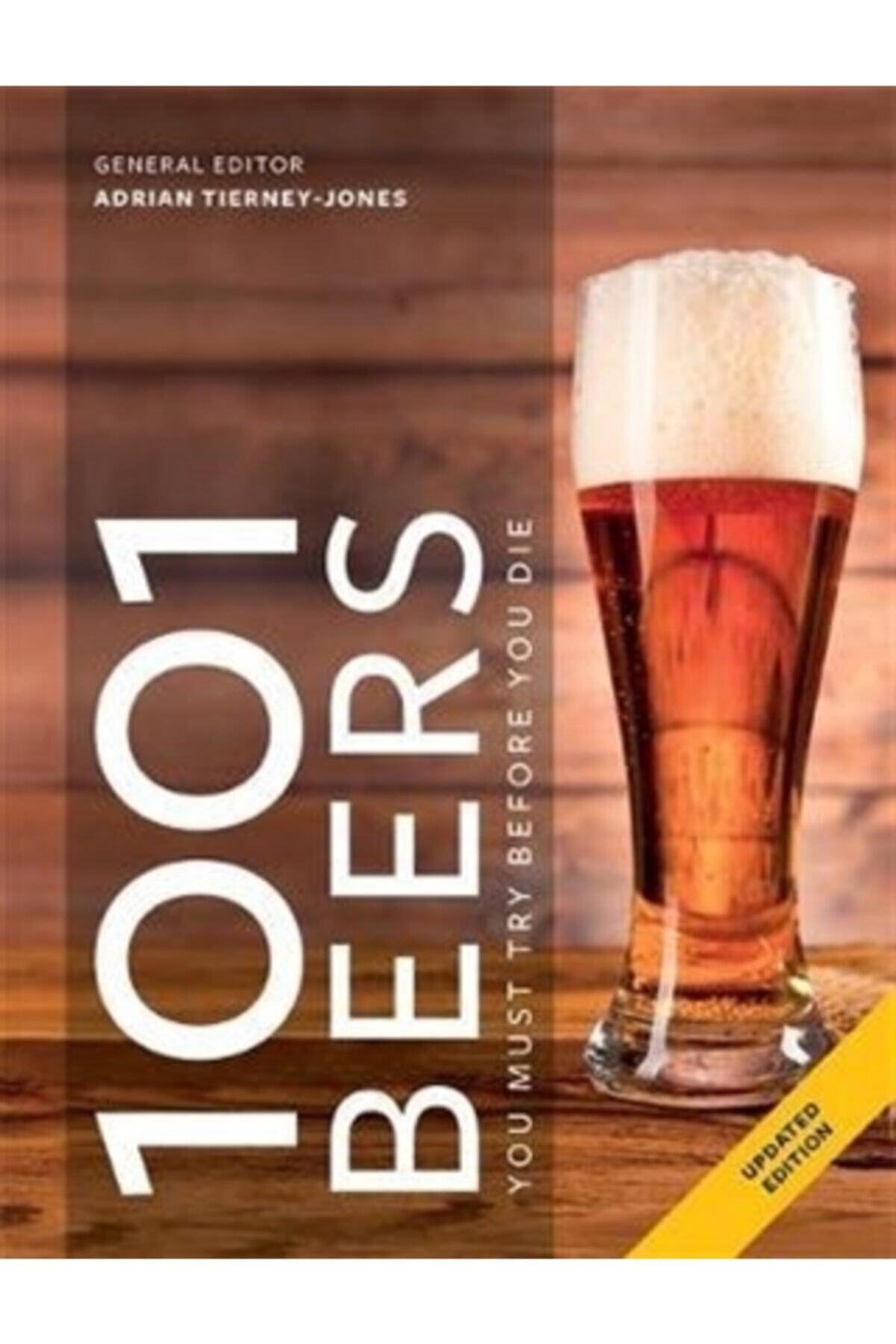 Cassell Publishers Limited 1001 Beers - You Must Try Before You Die
