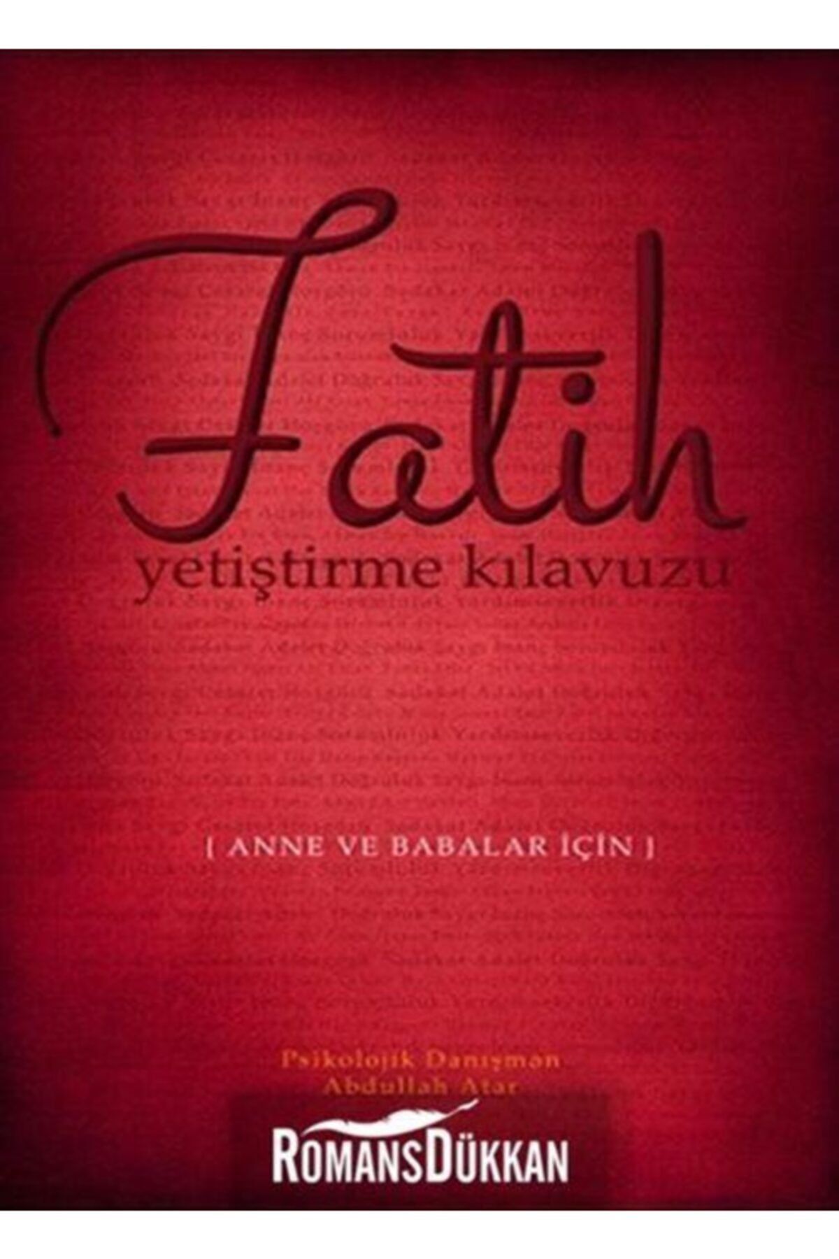Atabey Kitap Fatih Yetiştirme Kılavuzu & Anne Ve Babalar Için