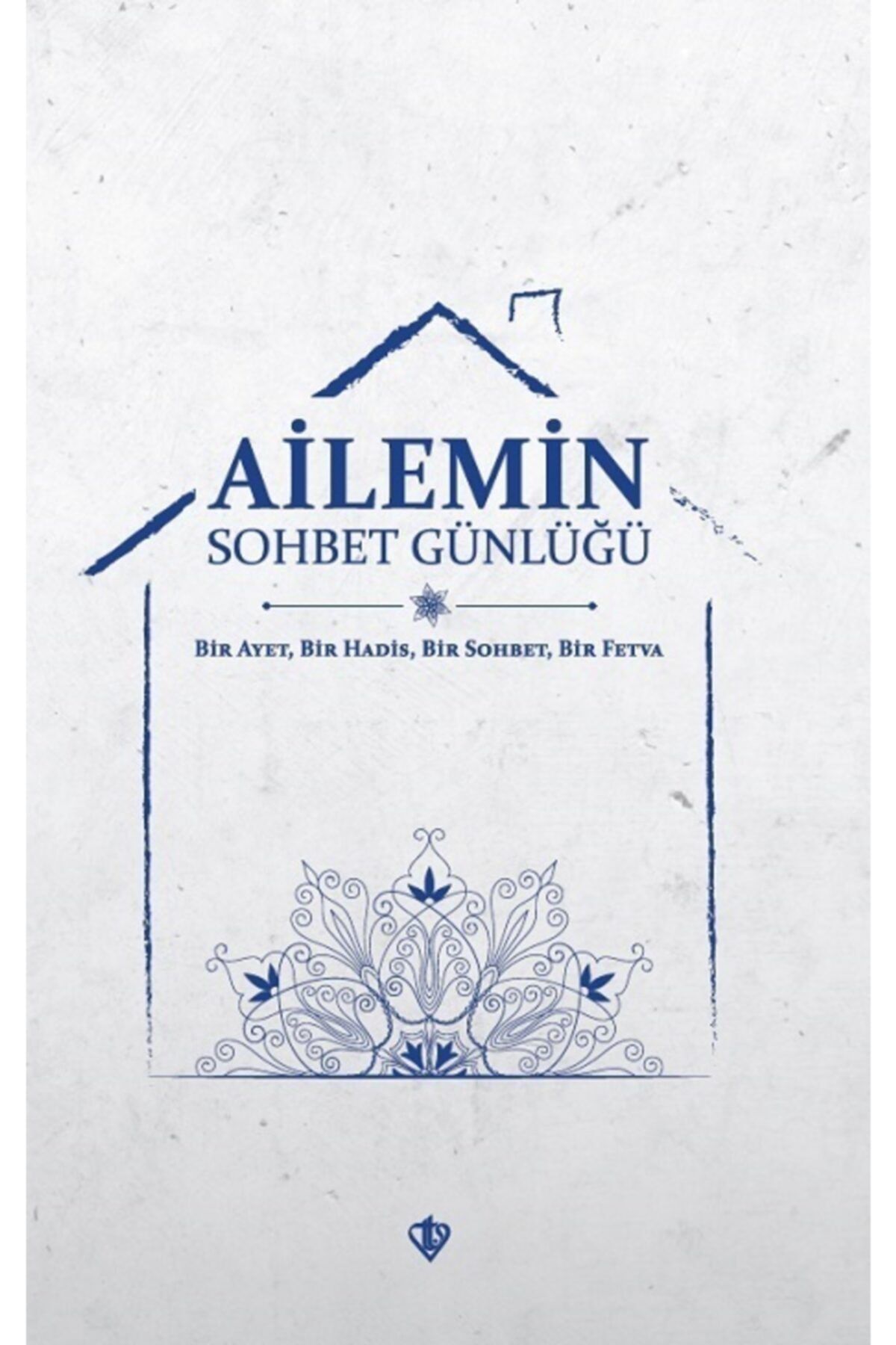 Türkiye Diyanet Vakfı Yayınları Ailemin Sohbet Günlüğü Bir Ayet Bir Hadis Bir Sohbet Bir Fetva/samet Yaman