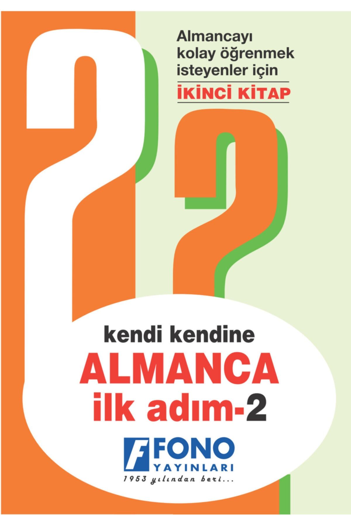 Fono Yayınları Kendi Kendine Almanca Ilk Adım 2 (Seslendirmeli)