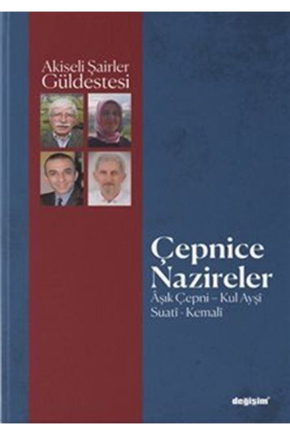 Değişim Yayınları Çepnice Nazireler & Âşık Çepni, Kul Ayşî, Suatî, Kemalî