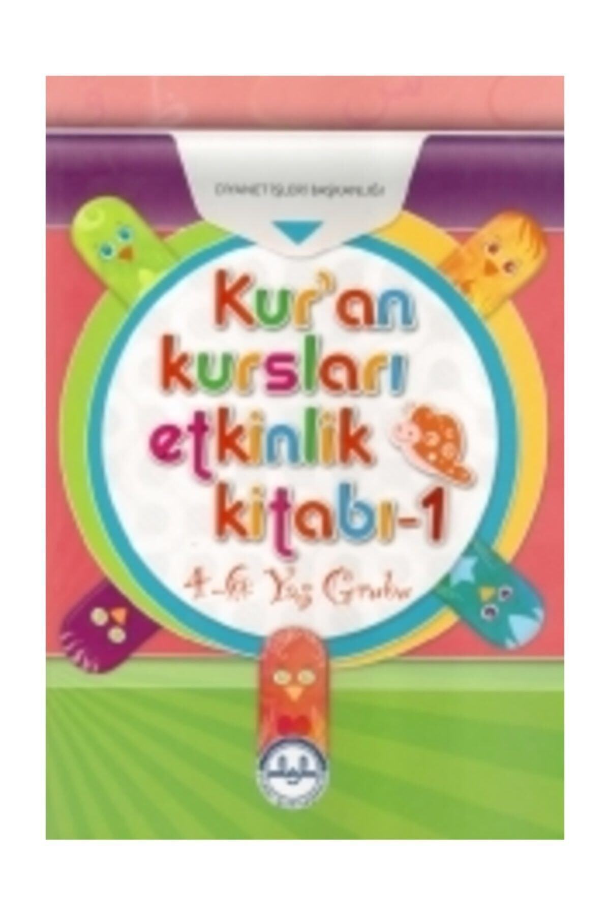 Diyanet İşleri Başkanlığı Kur'an Kursları Etkinlik Kitabı 4-6 Yaş Grubu -1-2 (Tkm)