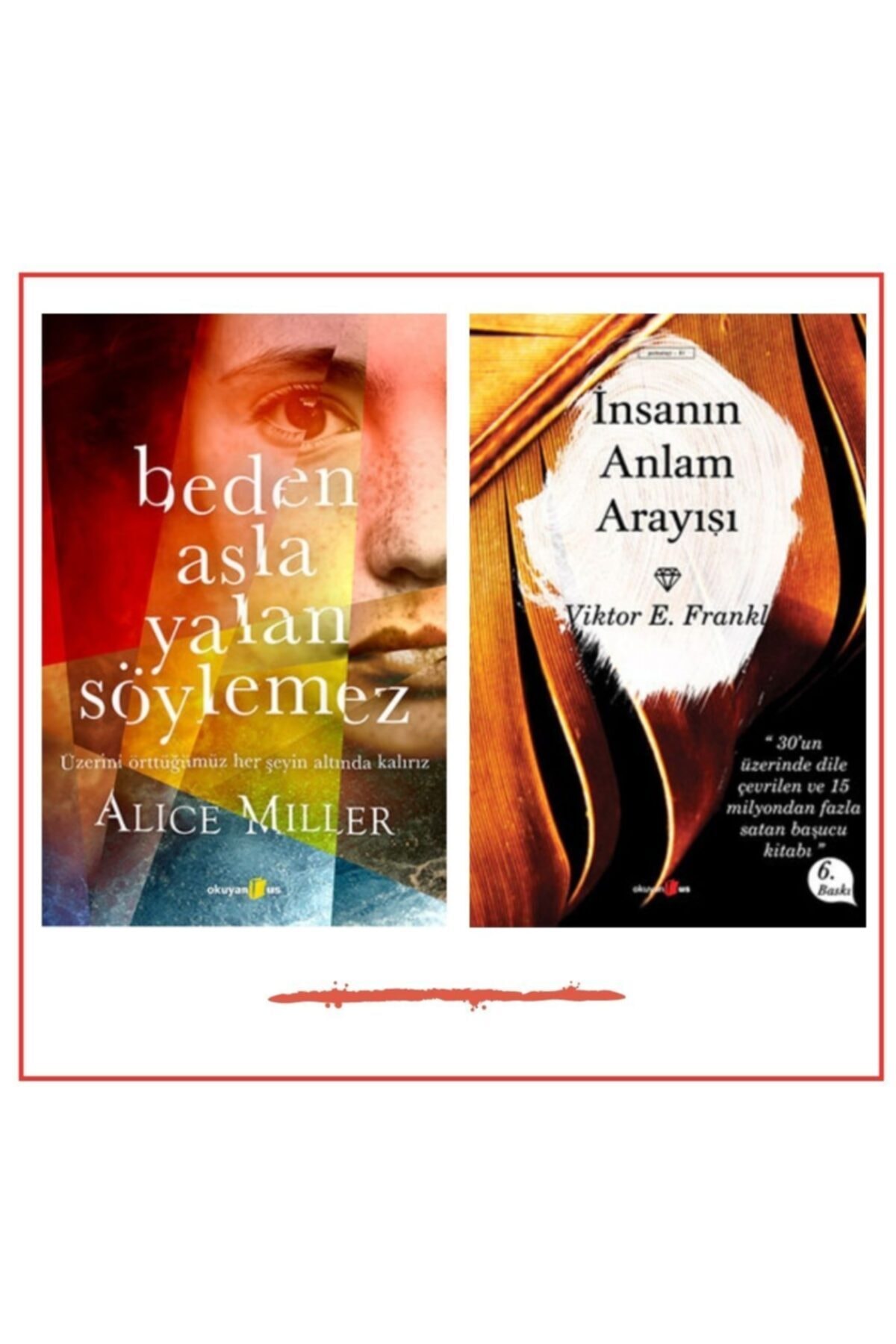 Okuyan Us Yayınları Beden Asla Yalan Söylemez / Insanın Anlam Arayışı Redbookset Kitaplar