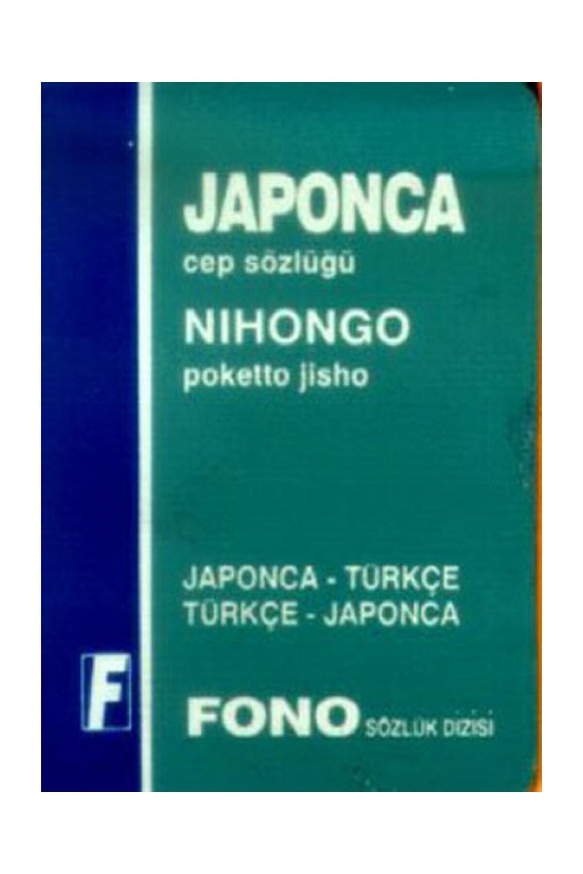 Fono Yayınları Japonca / Türkçe - Türkçe / Japonca Cep Sözlüğü - Kolektif