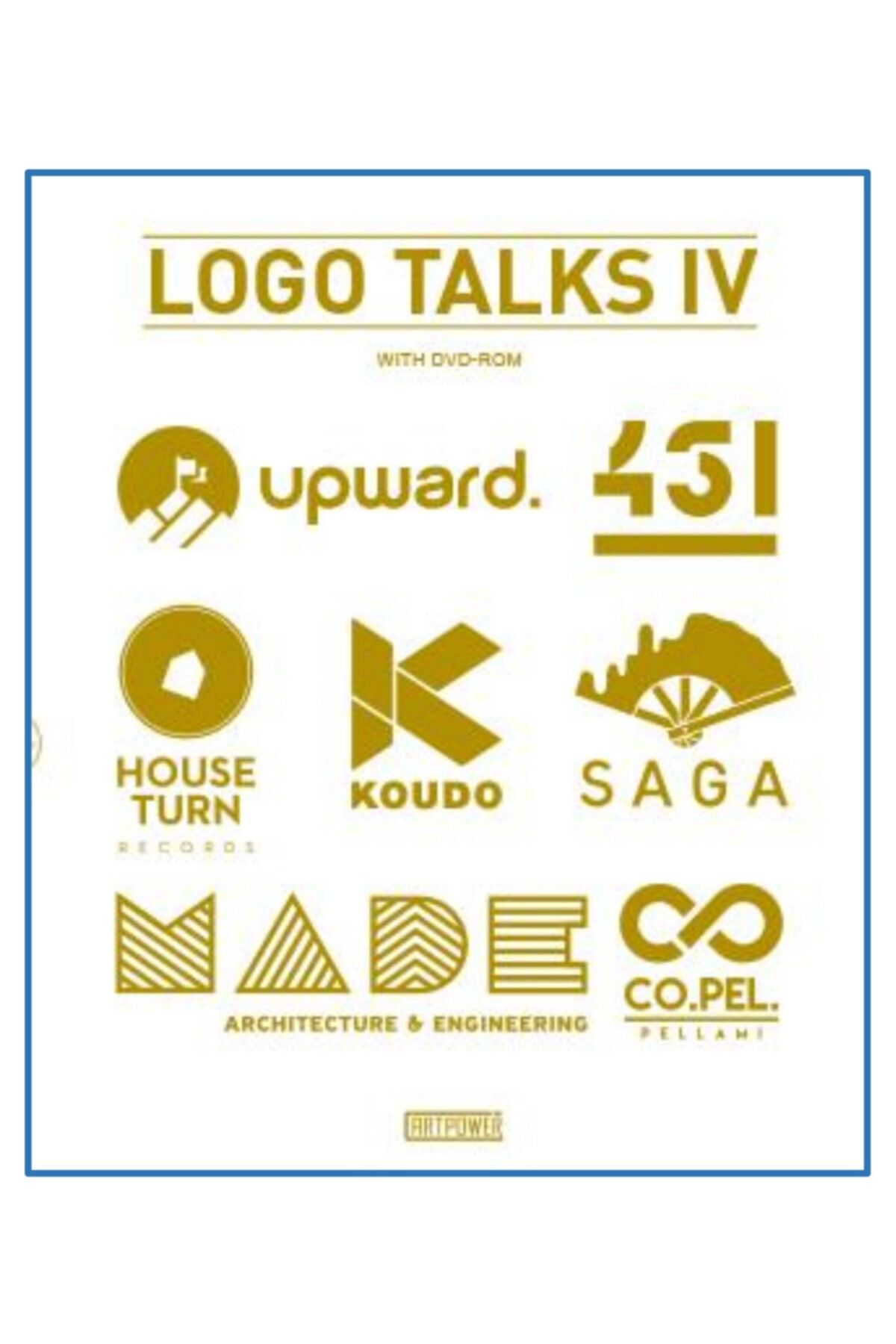 ARTPOWER PUBLISHING Logo Talks Iv ( Dvd Hediyeli Logo Tasarım Örnekleri)