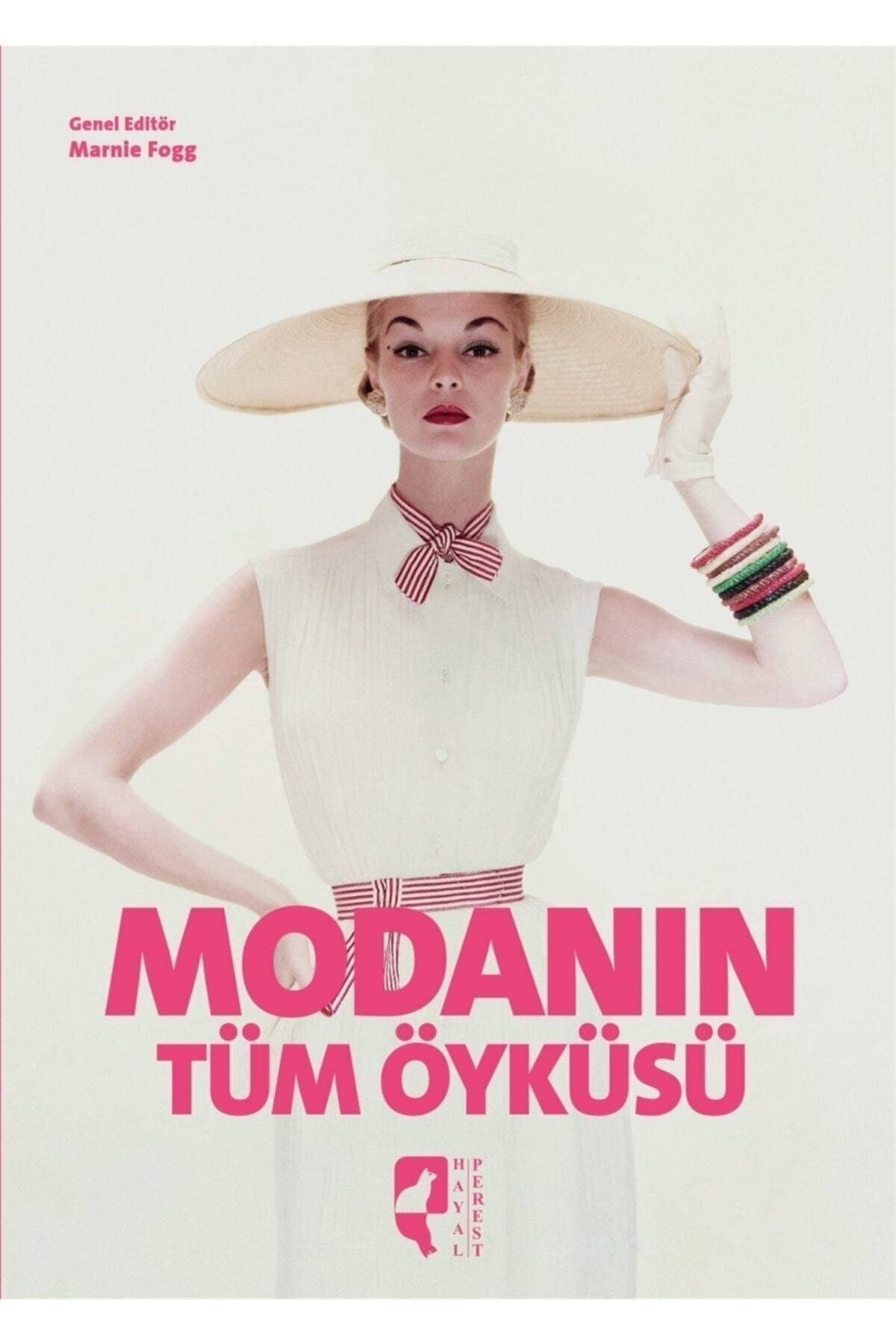 Hayalperest Yayınevi Modanın Tüm Öyküsü Marnie Fogg