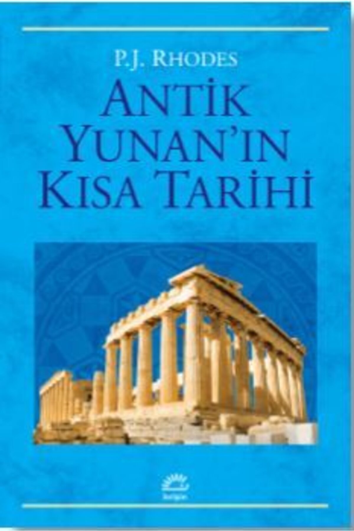 İletişim Yayınları Antik Yunan'ın Kısa Tarihi