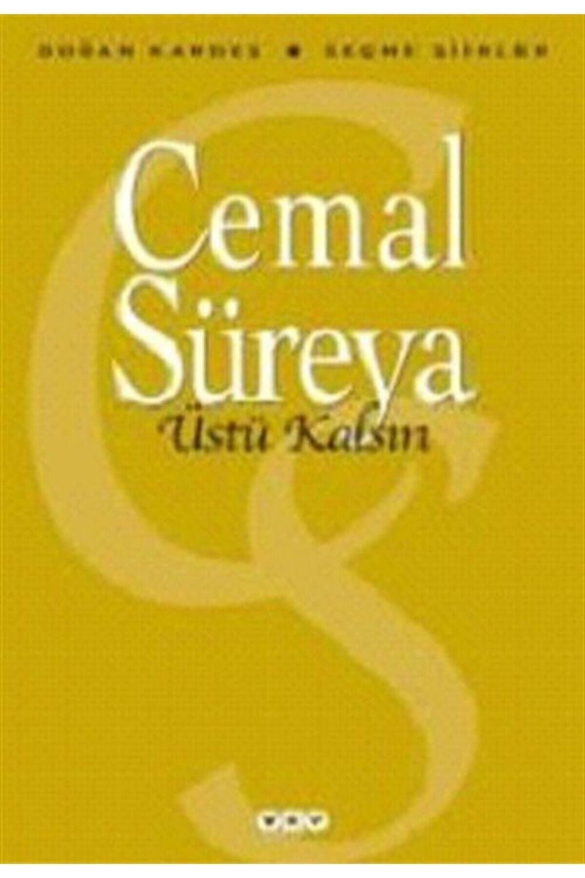 Yapı Kredi Yayınları Üstü Kalsın Cemal Süreya, - Cemal Süreya