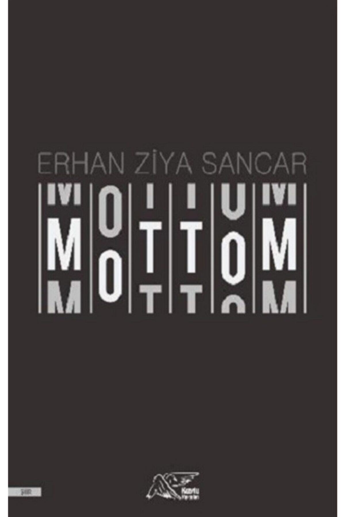 Kuytu Yayınları Mottom - Erhan Ziya Sancar 9786257246101