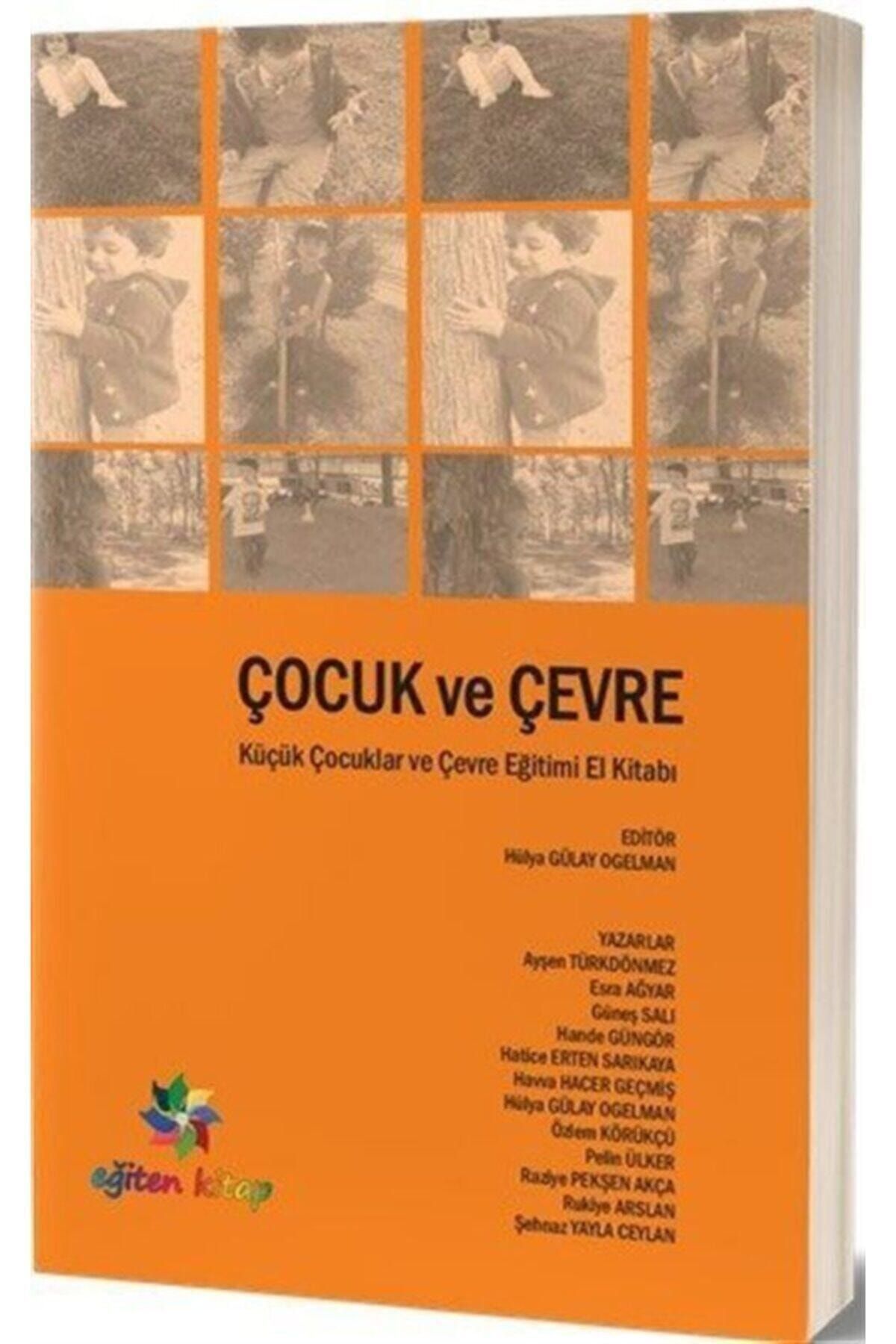 Eğiten Kitap Çocuk Ve Çevre & Küçük Çocuklar Ve Çevre Eğitimi El Kitabı