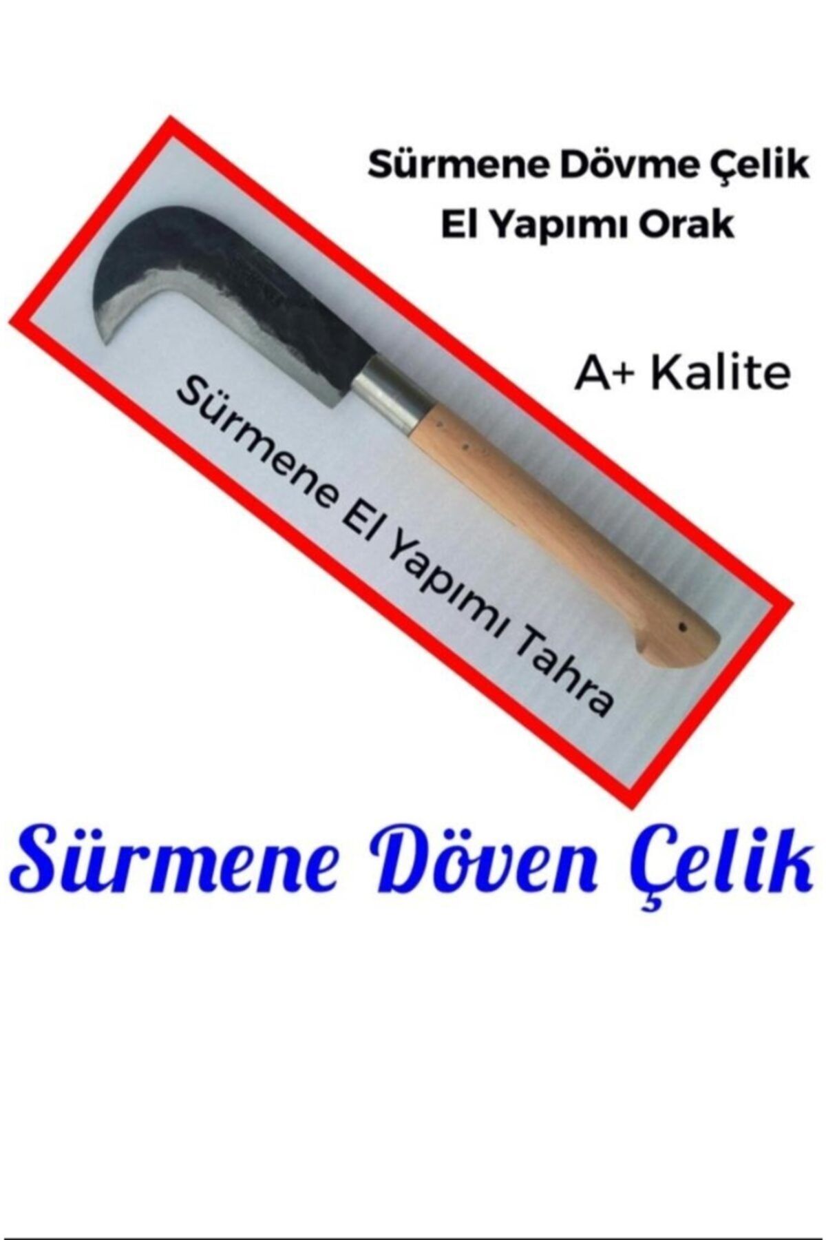 Sürmene Dövme Çelik Tahra Orak Odun Budama Dal Kesme A +kalite