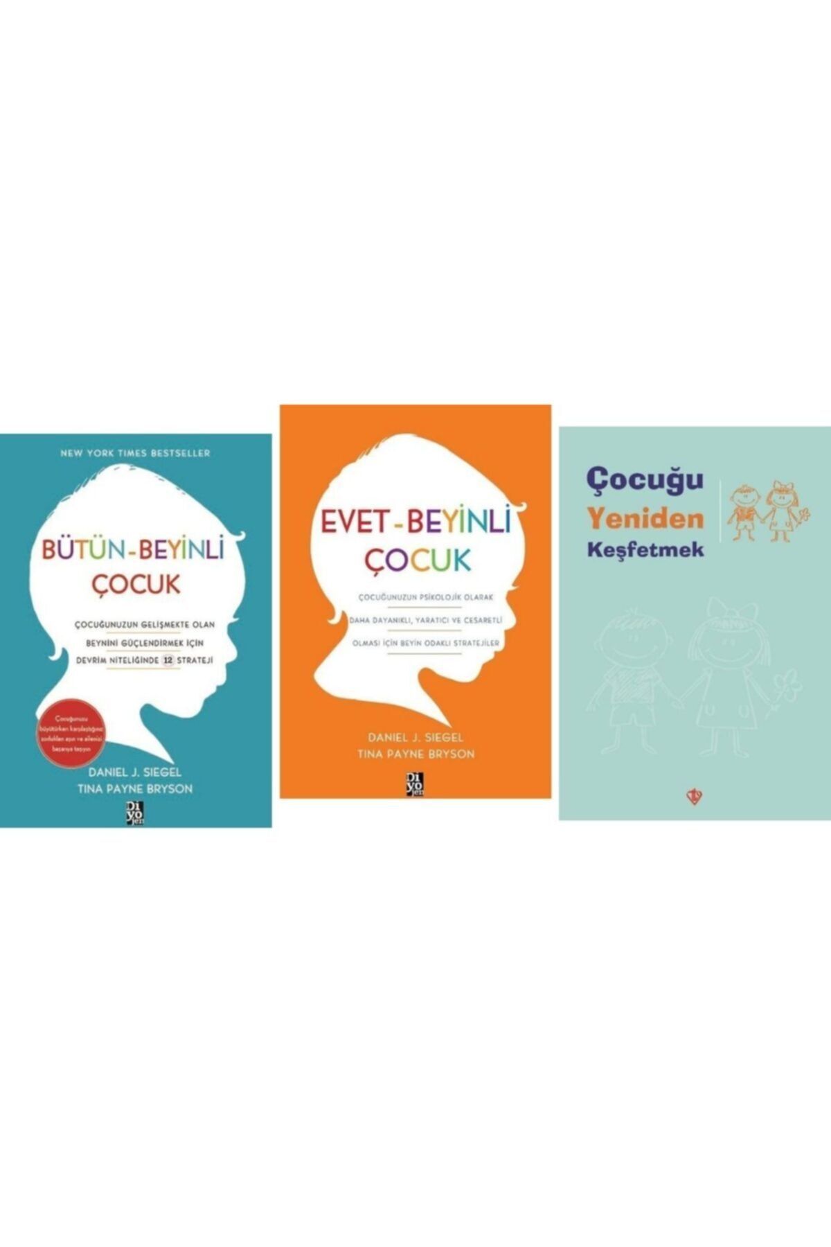 diyojen yayincilik butun beyinli cocuk evet beyinli cocuk cocugu yeniden kesfetmek 3 kitap set fiyati yorumlari trendyol