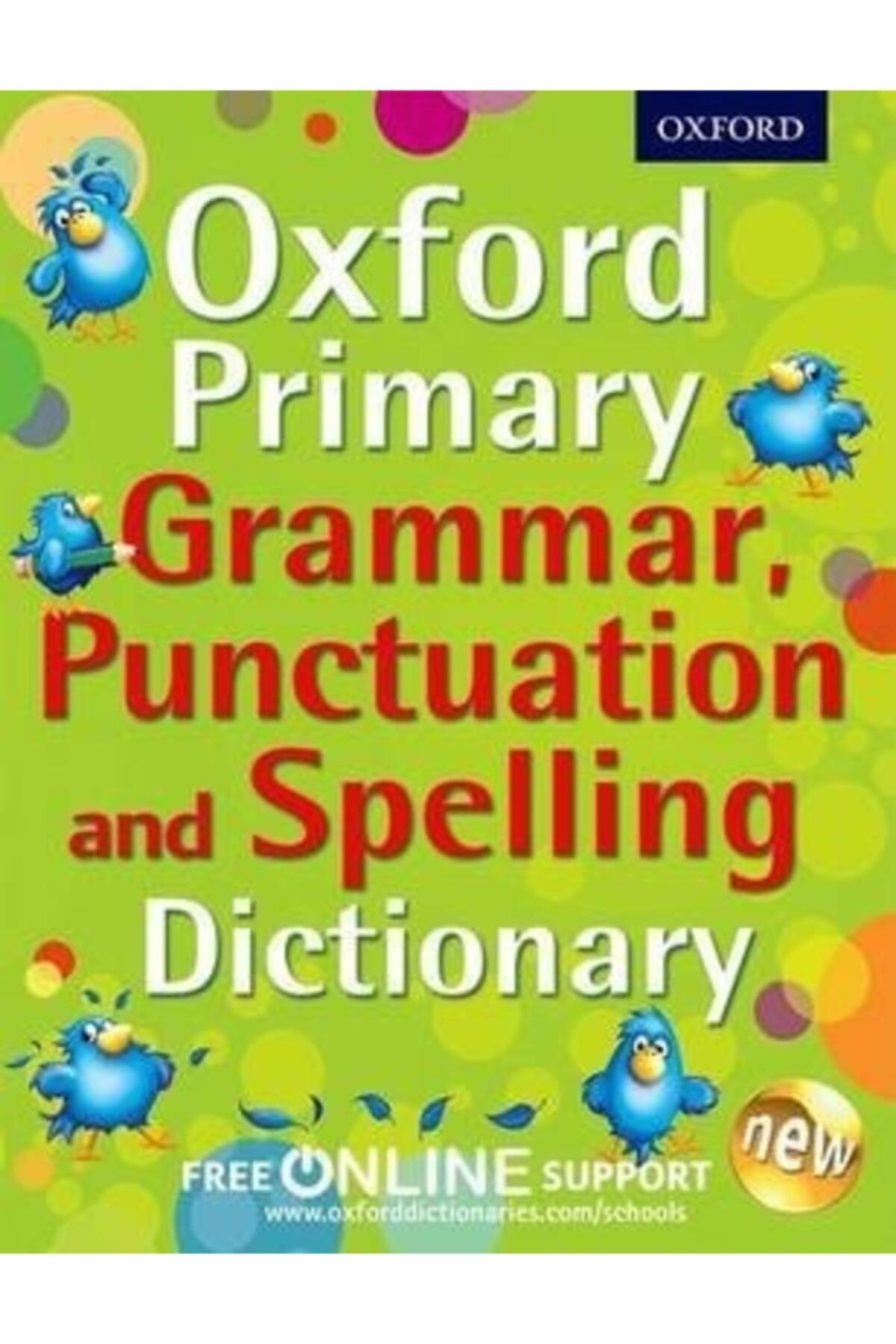 Oxford Primary Grammar, Punctuation And Spelling Dictionary