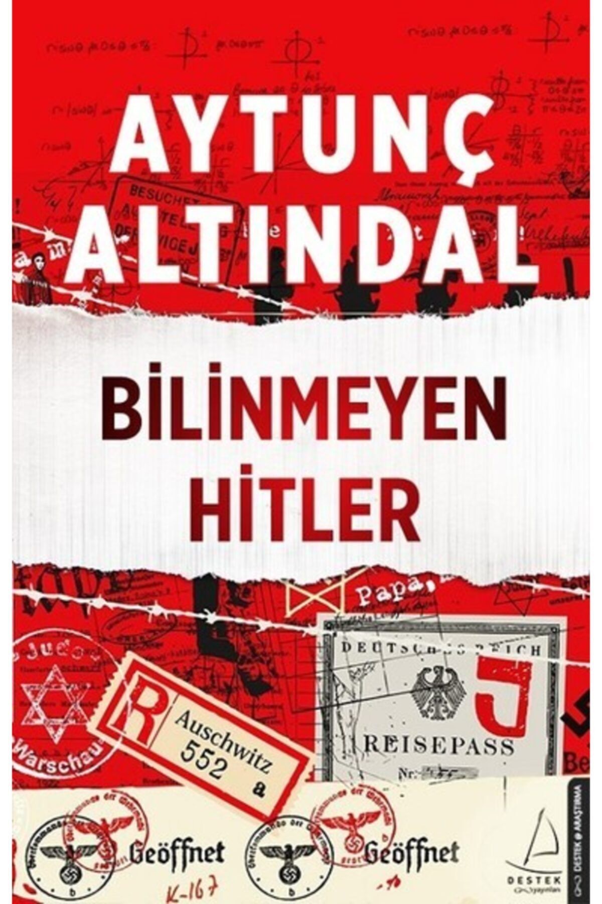 Ens Destek Yayınları Bilinmeyen Hitler / Aytunç Altındal