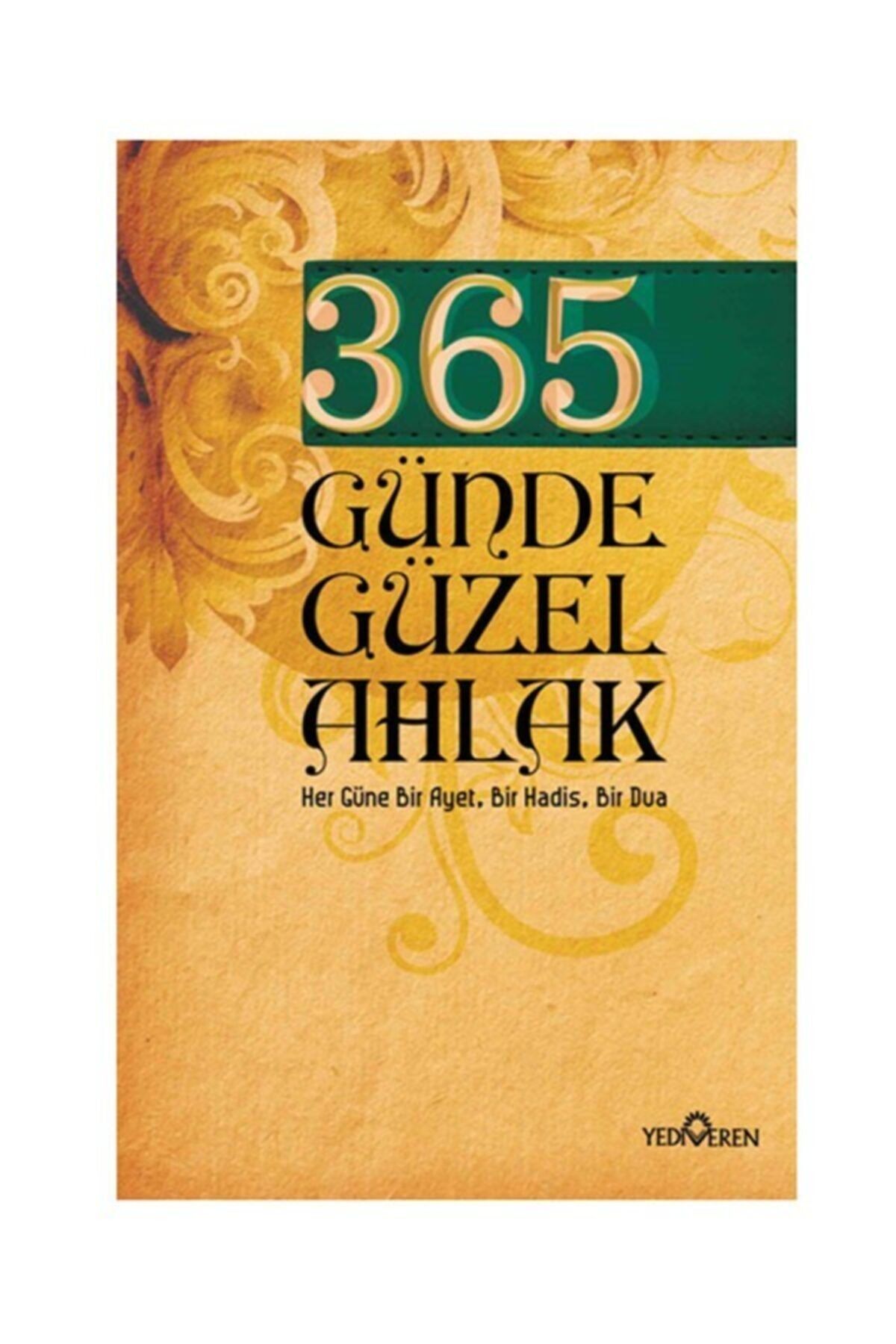 Yediveren Yayınları 365 Günde Güzel Ahlak & Her Güne Bir Ayet Bir Hadis Bir Dua
