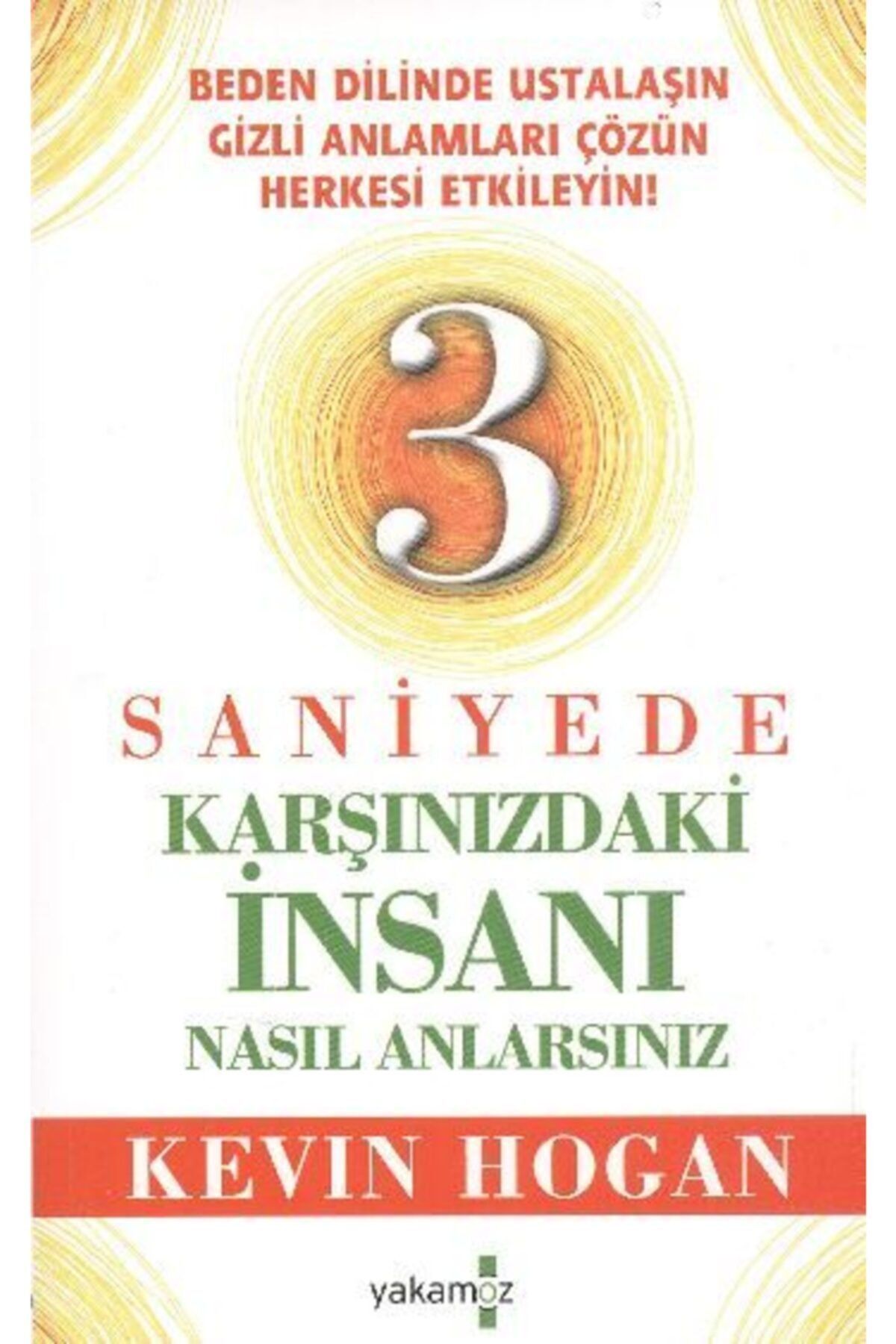 Yakamoz Yayınları 3 Saniyede Karşınızdaki İnsanı Nasıl Anlarsınız 1