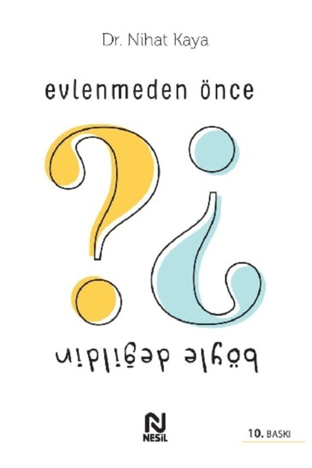 Nesil Yayınları Evlenmeden Önce Böyle Değildin
