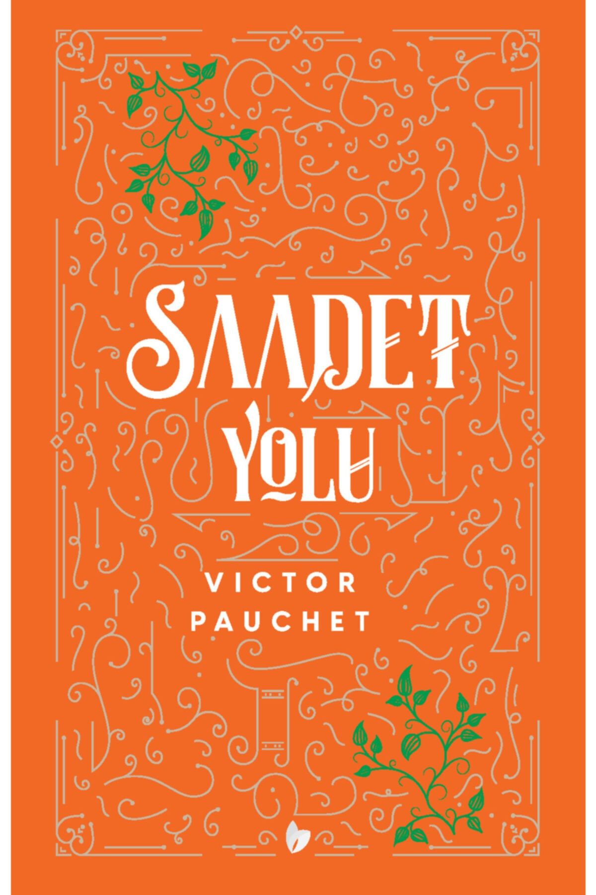 Buğday Kitap Saadet Yolu - Victor Pauchet 1