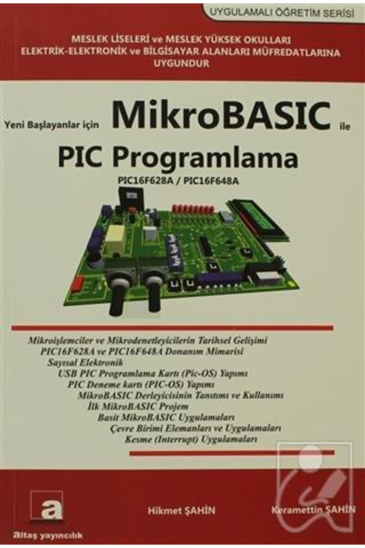 Altaş Yayıncılık Yeni Başlayanlar Için Mikrobasic Ile Pıc Programlama