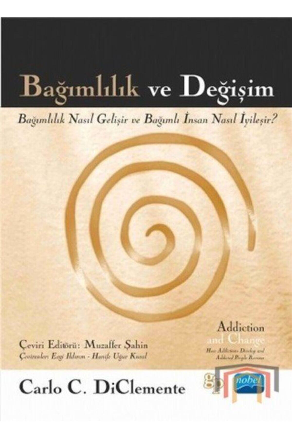 Nobel Akademik Yayıncılık Bağımlılık ve Değişim