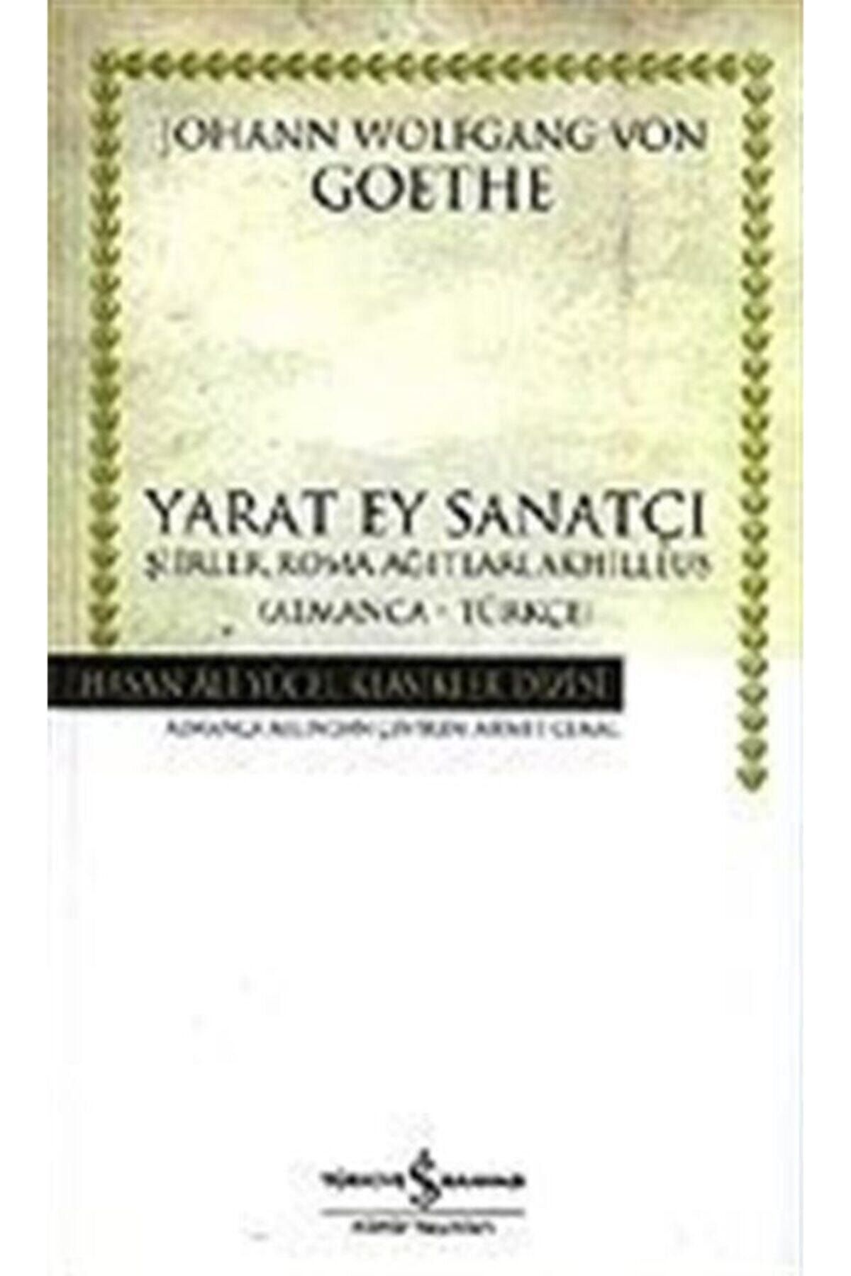 İş Bankası Kültür Yayınları Yarat Ey Sanatçı (ciltsiz)