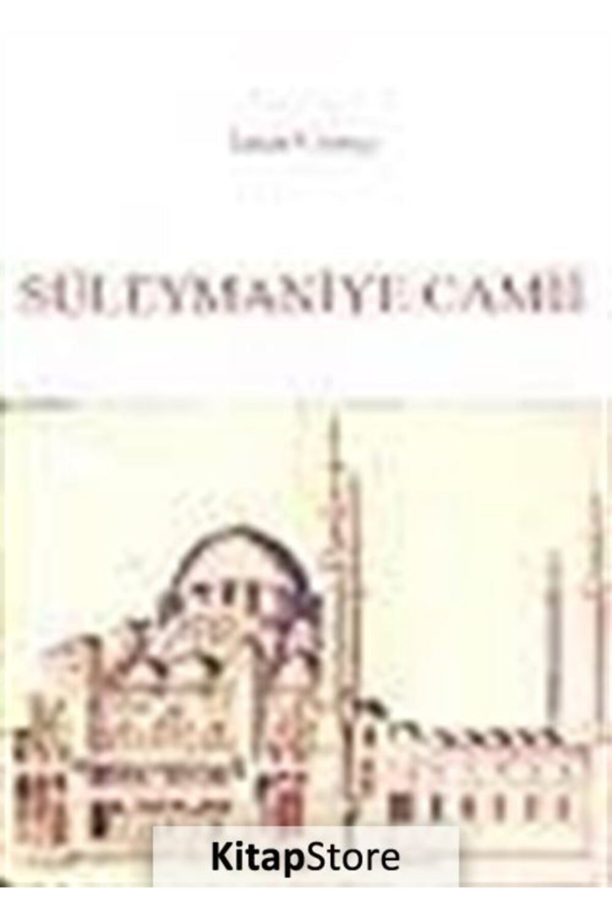 Eren Yayıncılık Xvı. Ve Xvıı Yüzyıllarda Süleymaniye Camii Ve Bağlı Yapıları