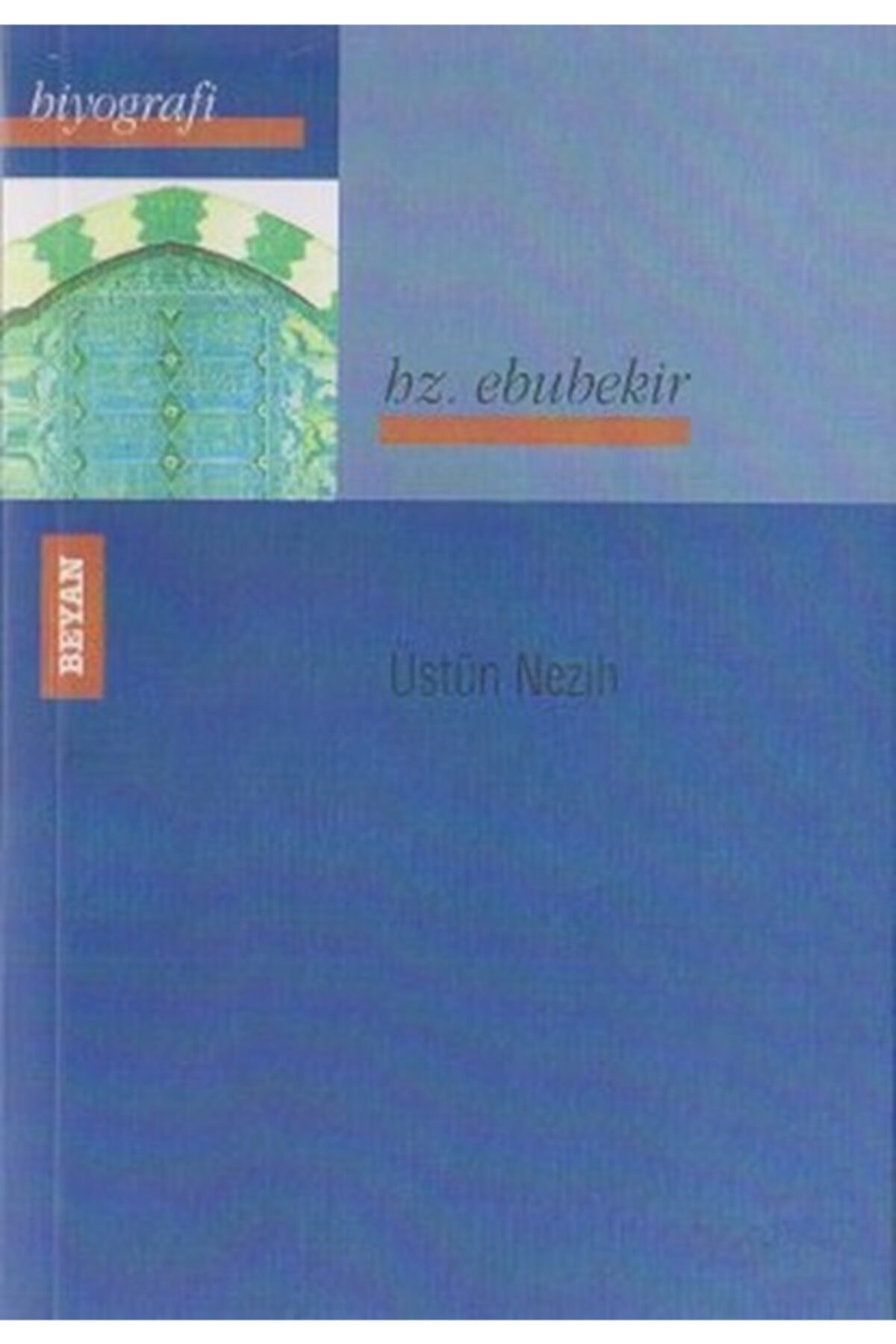 Beyan Yayınları Hz. Ebubekir