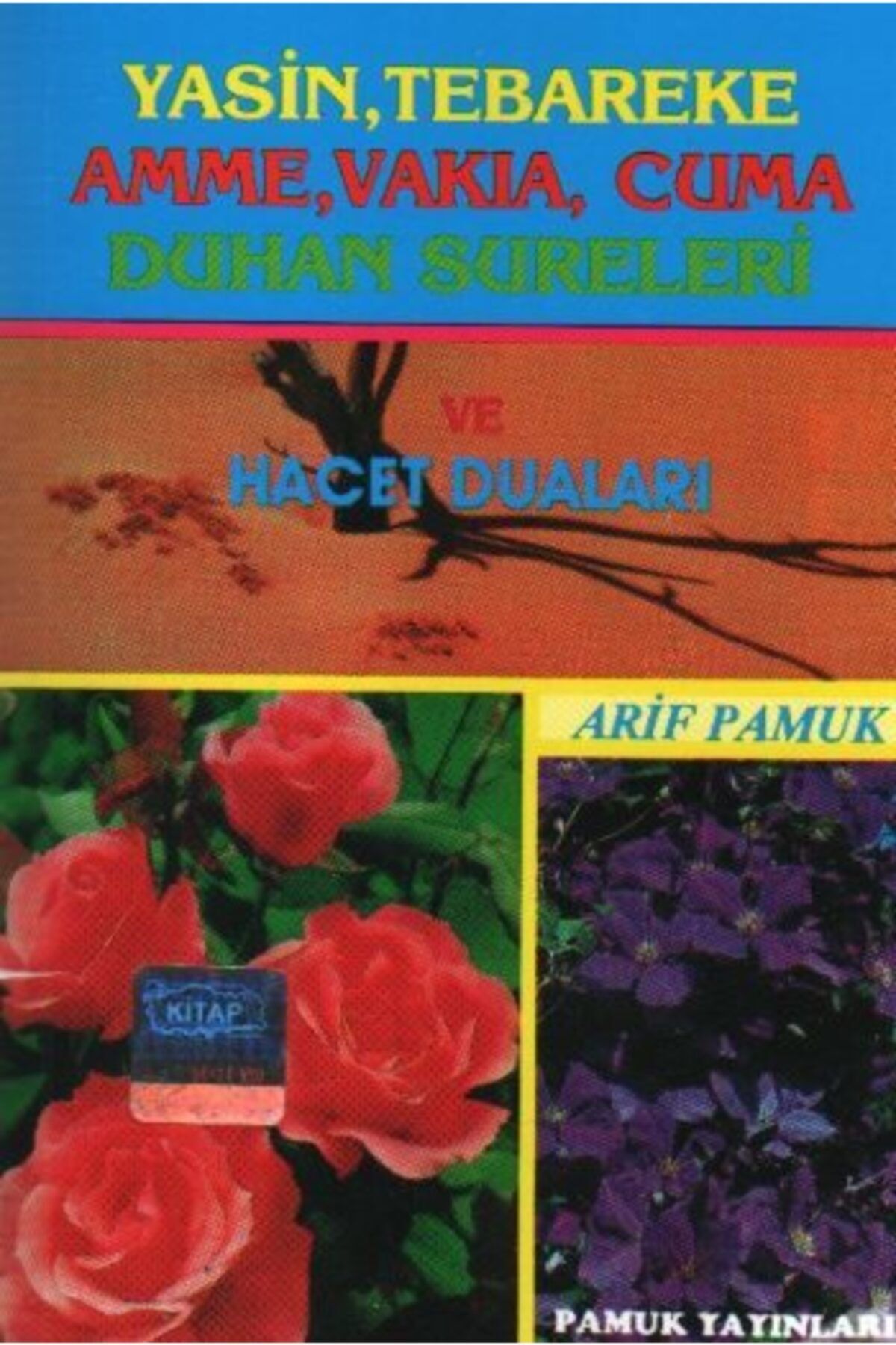 Pamuk Yayıncılık Cep Boy Yasin, Tebareke Amme, Vakia, Cuma Duhan Sureleri Ve Hacet Duaları Yas 017 P14