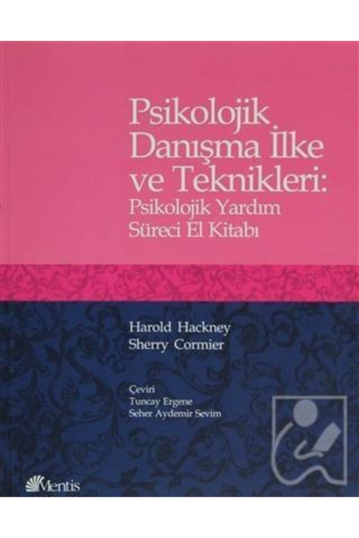 Hocadan Psikolojik Danışma Ilke Ve Teknikleri Mentis Yayıncılık Harold Ha