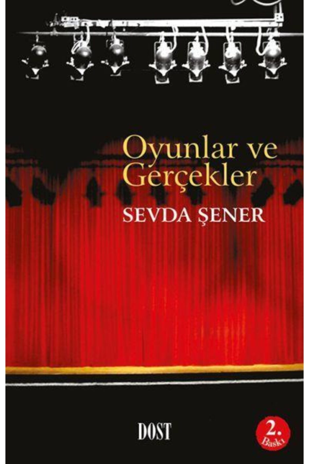 Dost Kitabevi Oyunlar Ve Gerçekler