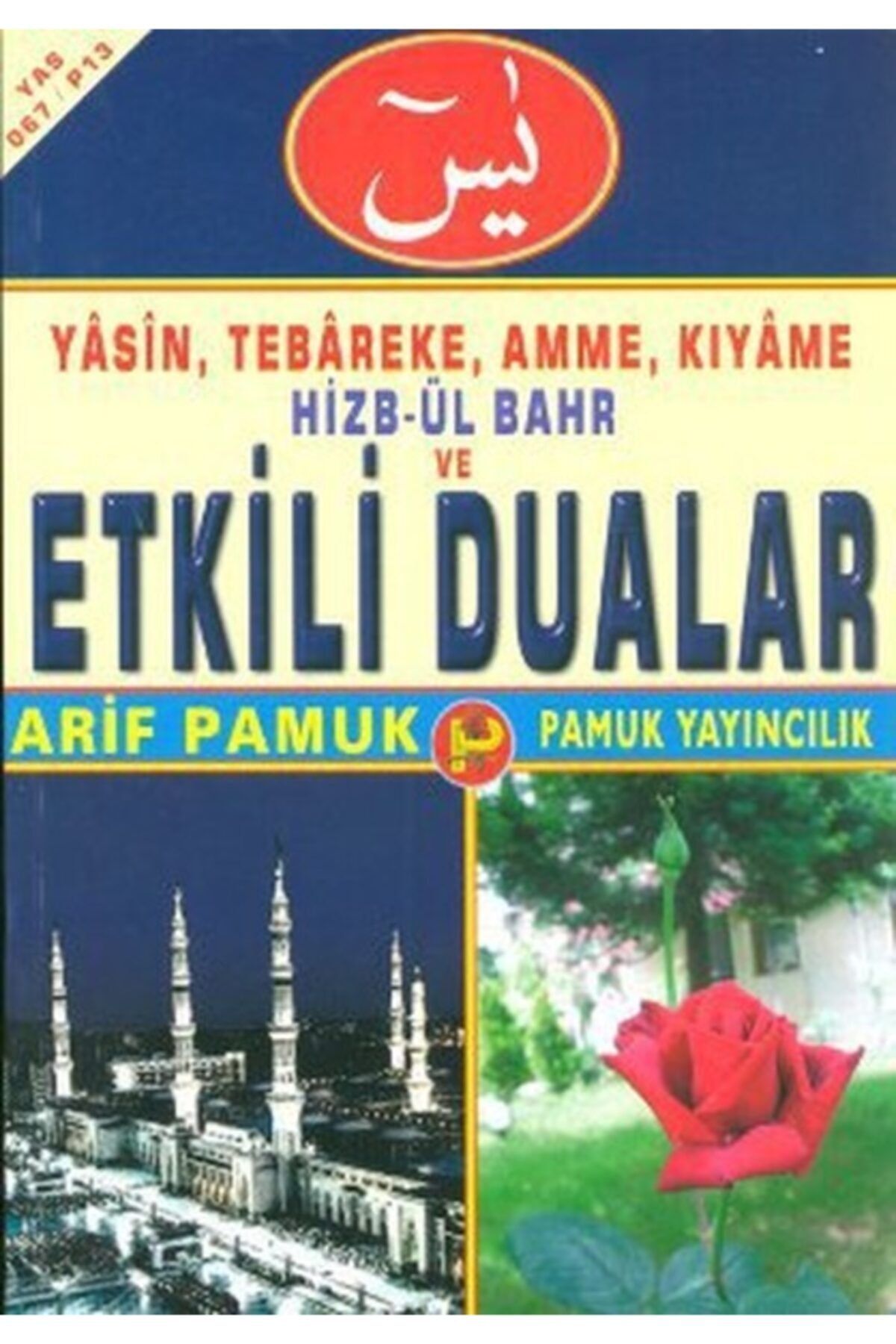 Pamuk Yayıncılık Yasin, Tebareke, Amme, Kıyame Hizb Ül Bahr Ve Etkili Dualar Yas 067 P13
