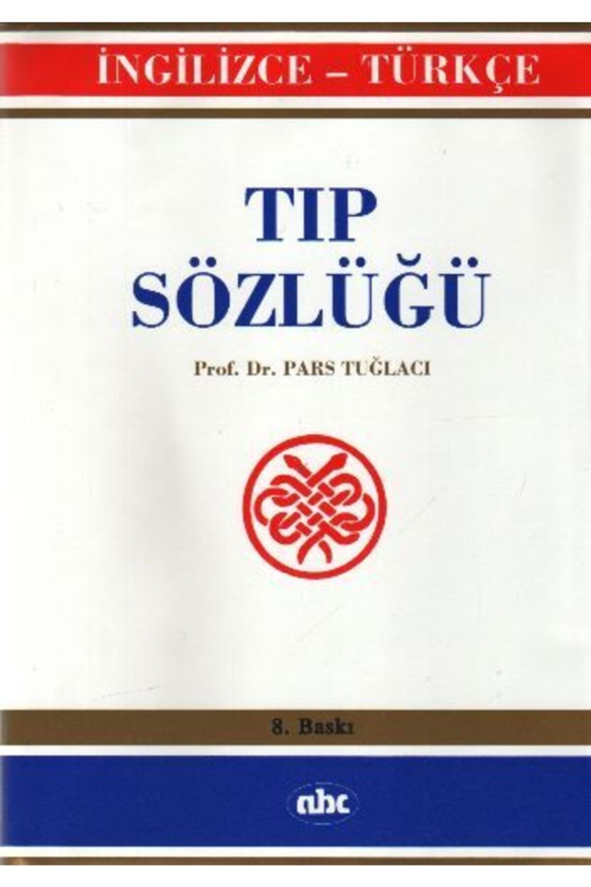 Abc Yayınları Ingilizce Türkçe Tıp Sözlüğü Ciltli