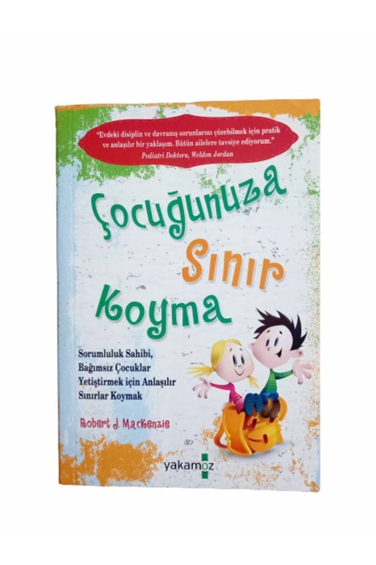 Ankaflex Yakamoz Yayınları Çocuğunuza Sınır Koyma 1 Anne Baba Çocuk Eğitimi Kitabı
