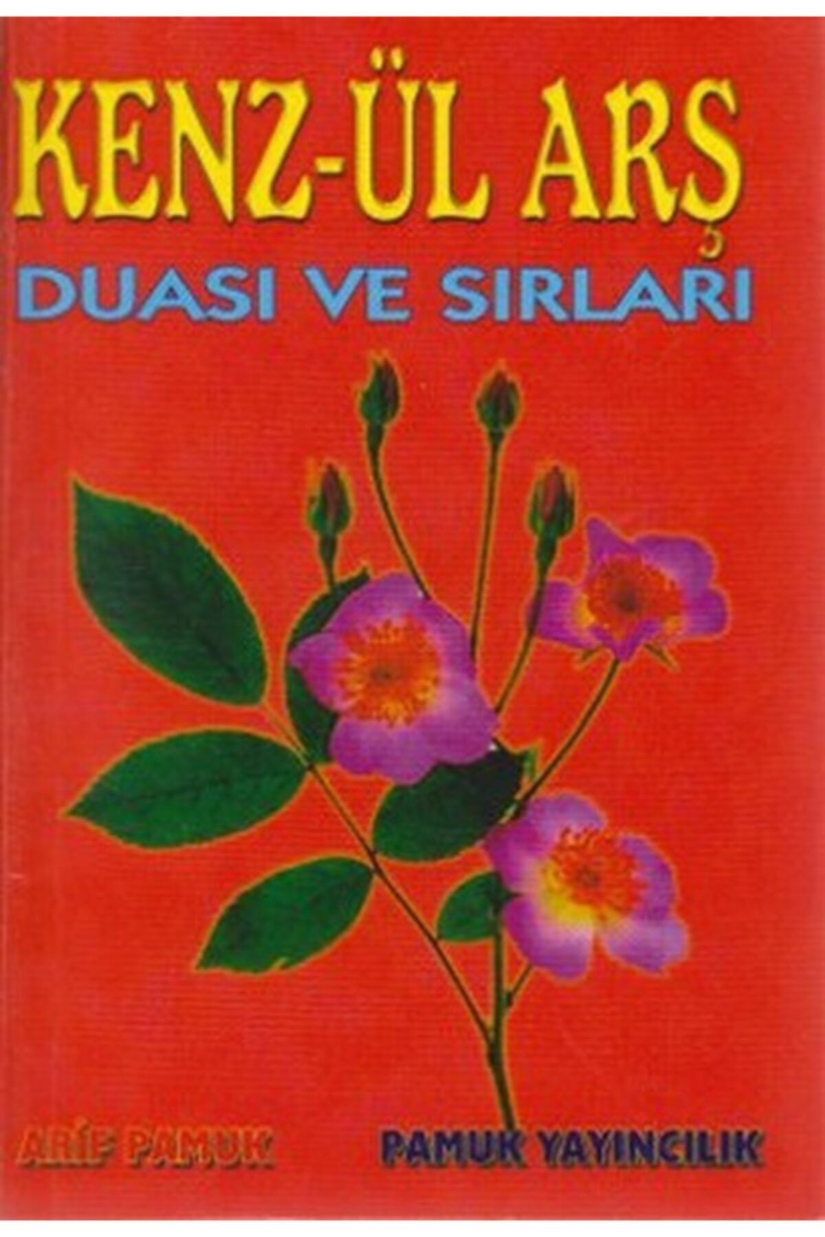 Pamuk Yayıncılık Kenzül Arş Duası Cep Boy Dua 010