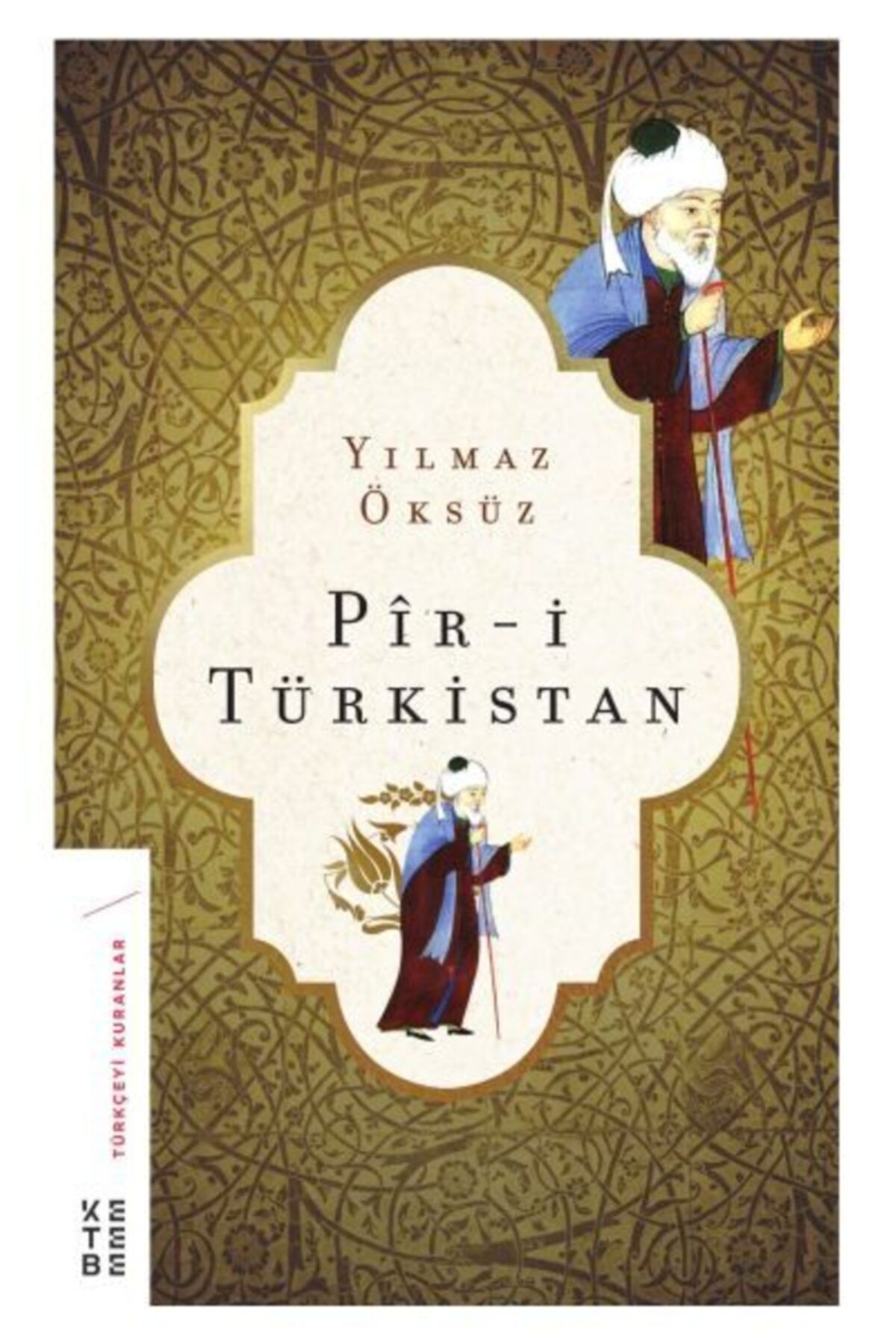 Ketebe Yayınları Pir I Türkistan