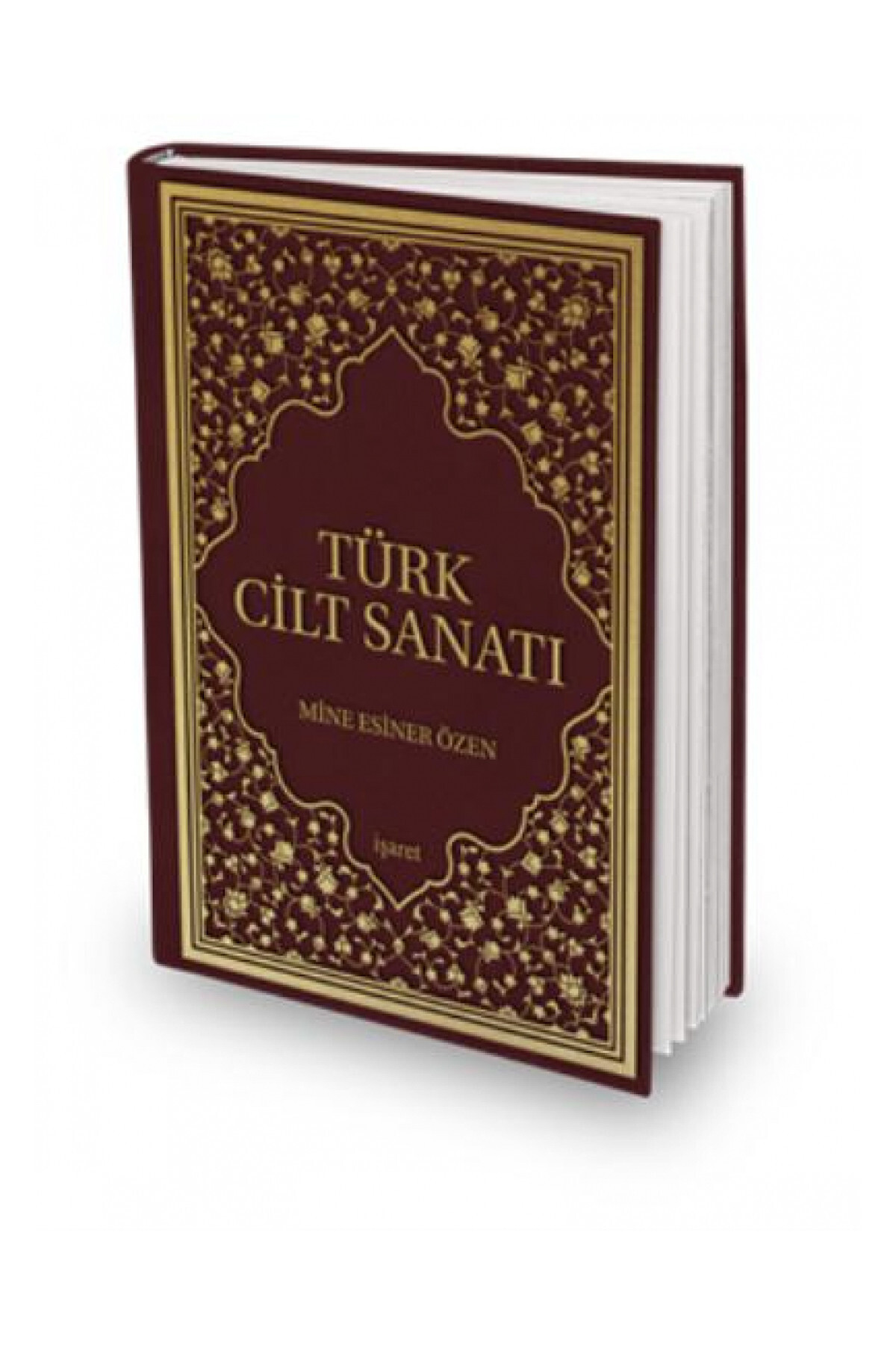 İşaret Yayınları Türk Cilt Sanatı - Mine Esiner Özen