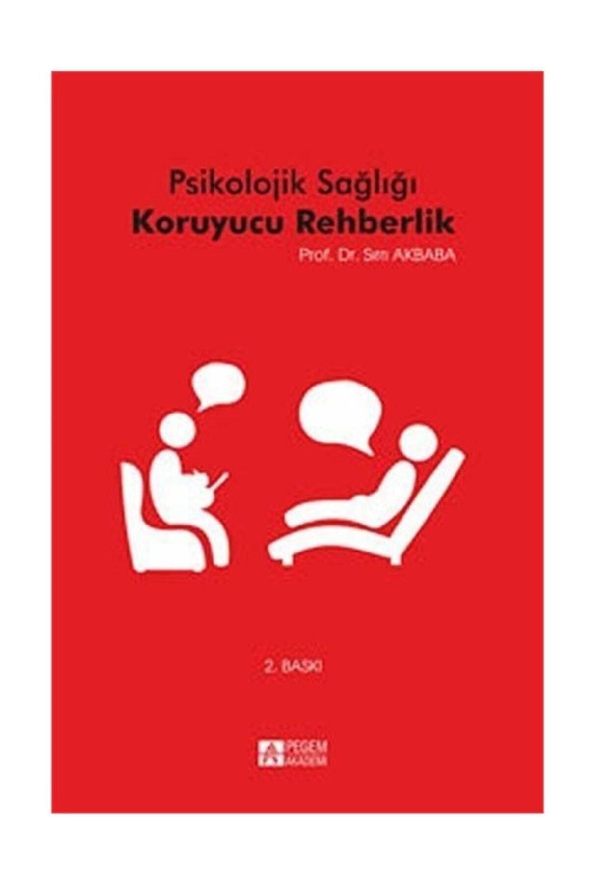 Pegem Akademi Yayıncılık Psikolojik Sağlığı Koruyucu Rehberlik