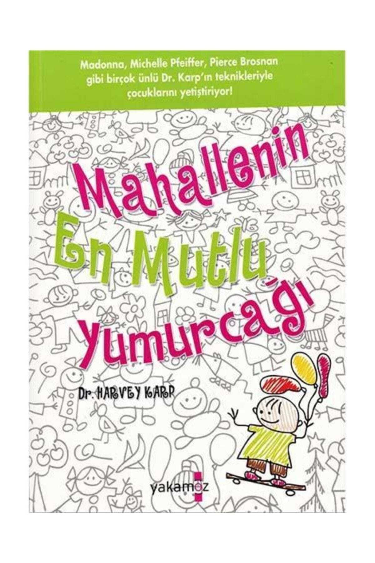 Yakamoz Yayınları Mahallenin En Mutlu Yumurcağı