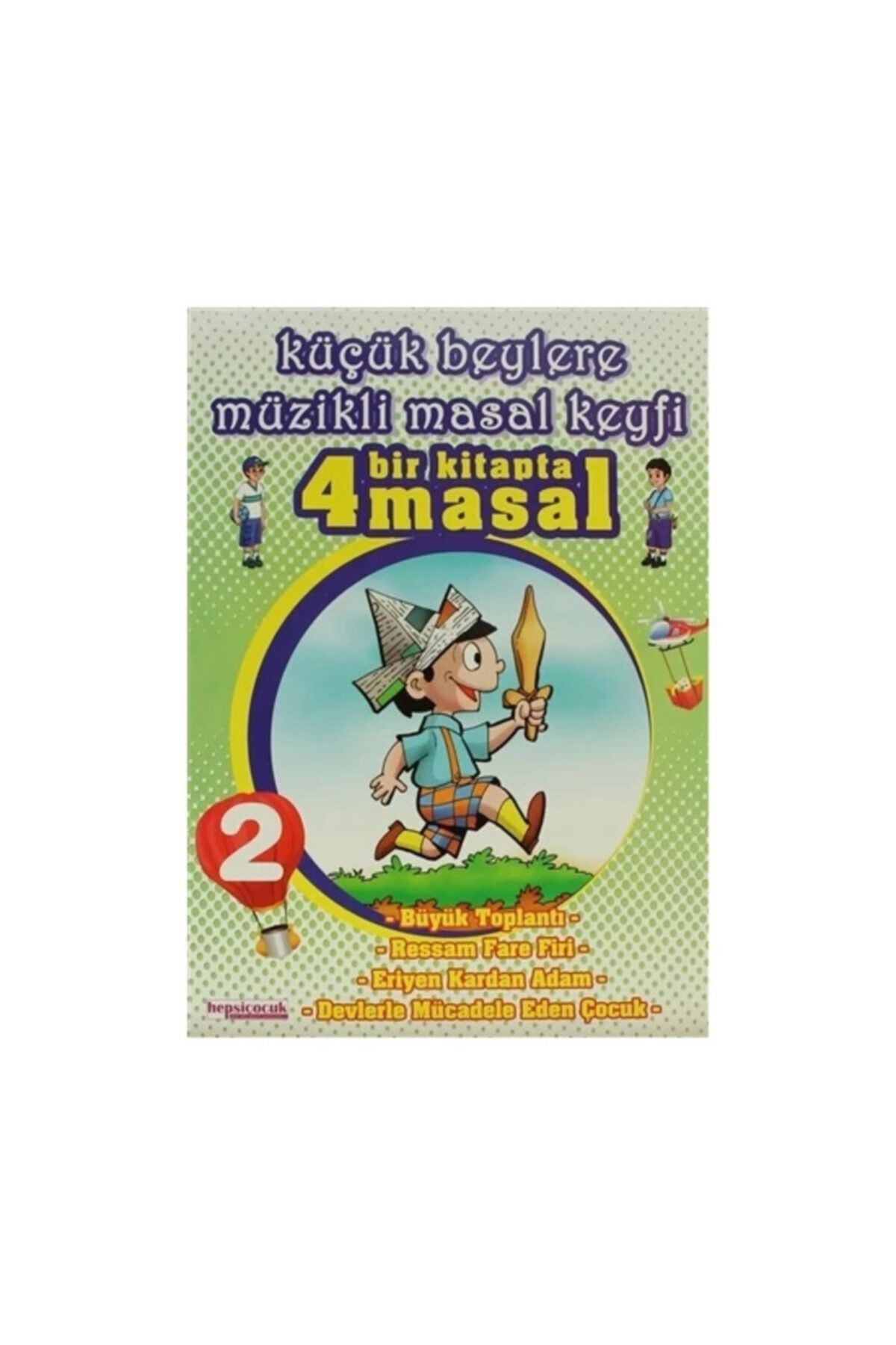 Hepsi Çocuk Yayınevi Küçük Beylere Müzikli Masal Keyfi: 1 Kitapta 4 Masal