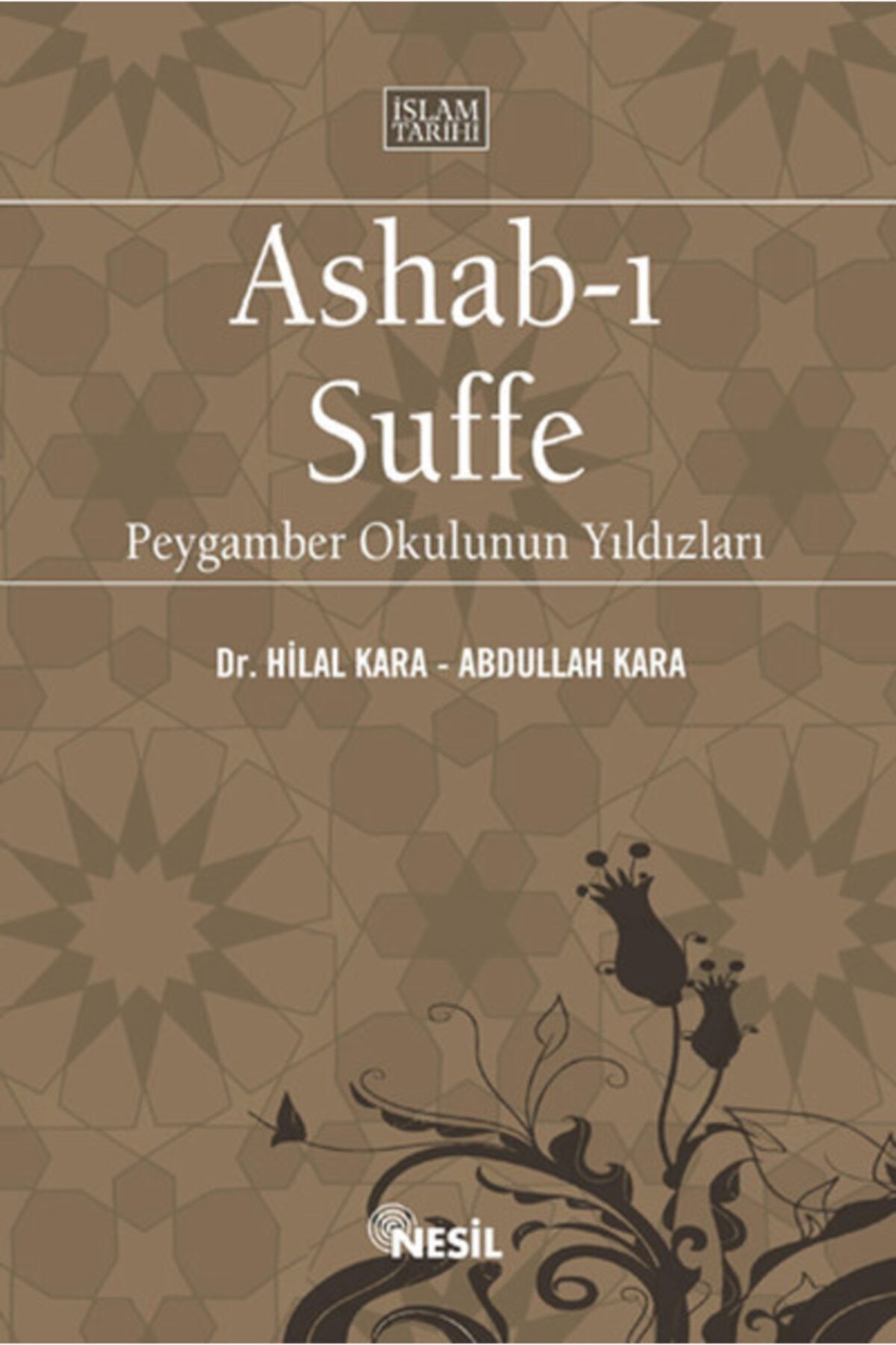 Nesil Yayınları Ashab I Suffe Peygamber Okulunun Yıldızları