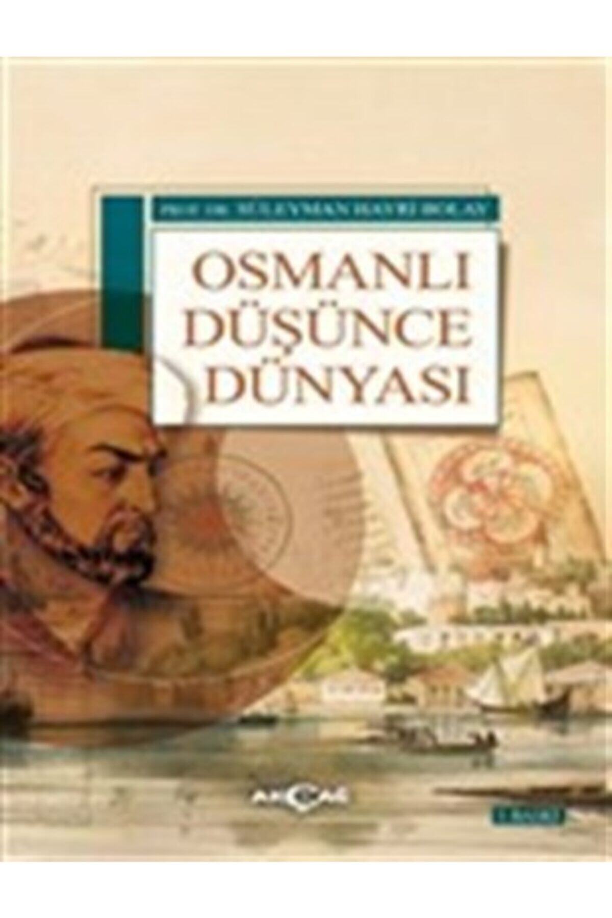 Akçağ Yayınları Osmanlı Düşünce Dünyası