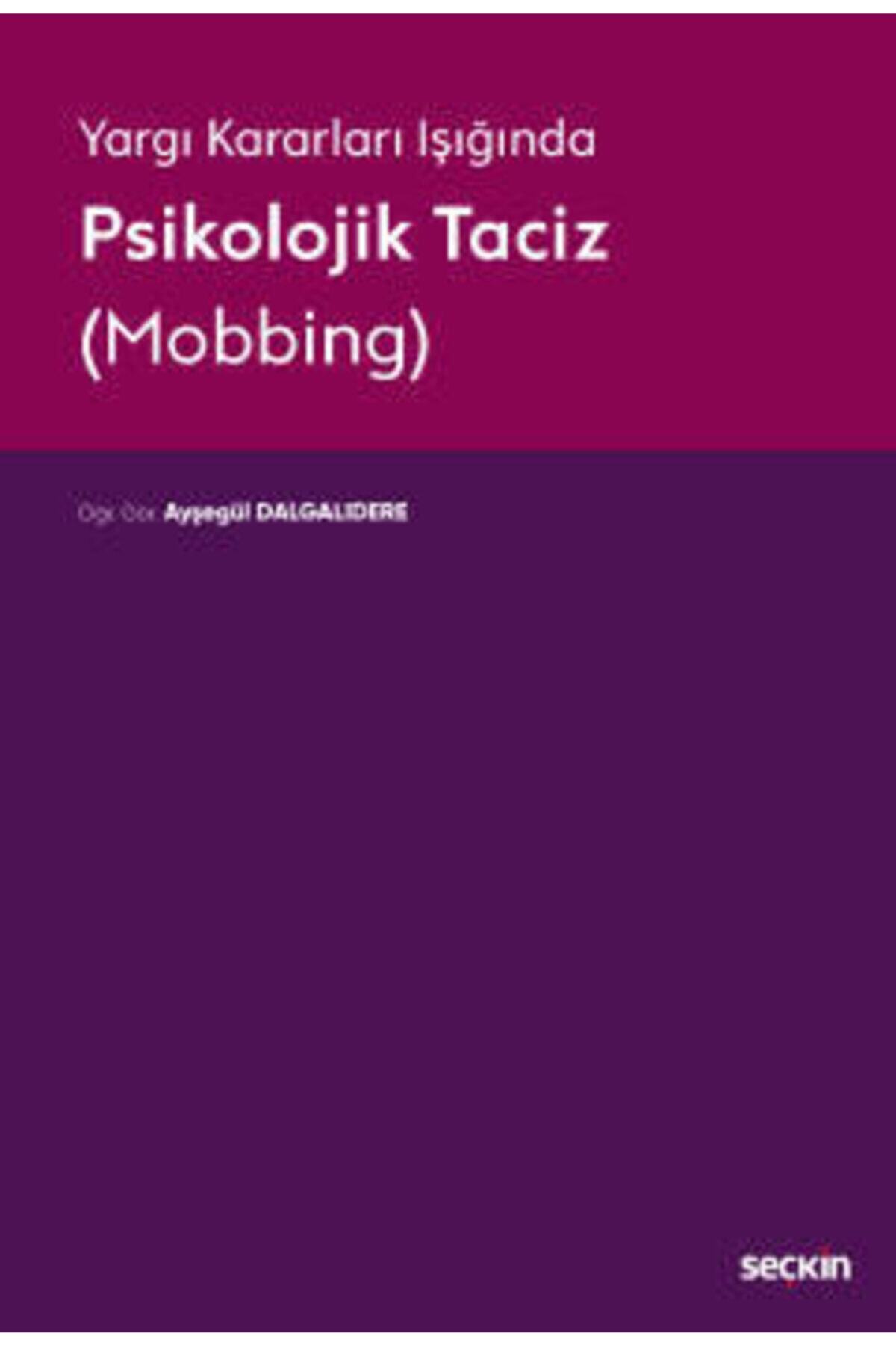 Seçkin Yayıncılık Psikolojik Taciz  Ayşegül Dalgalıdere
