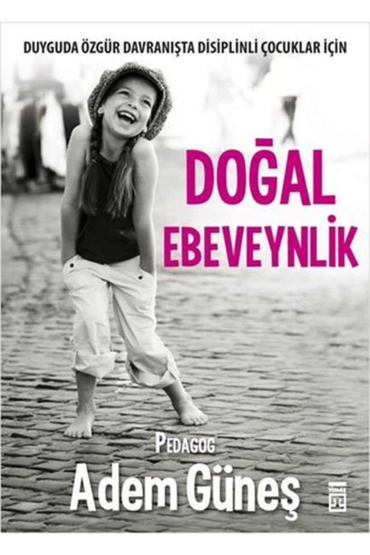Timaş Yayınları Doğal Ebeveynlik