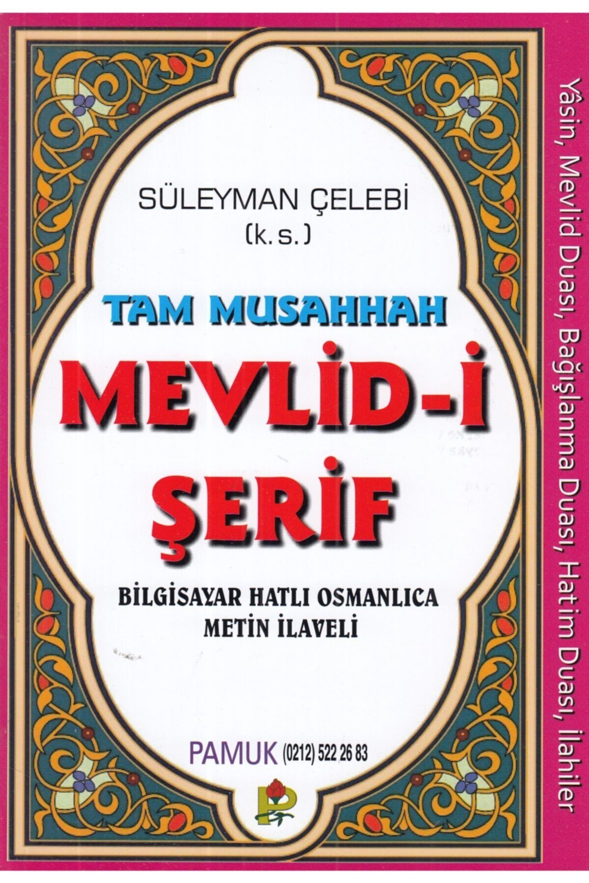 Pamuk Yayıncılık Tam Musahhah Mevlid I Şerif