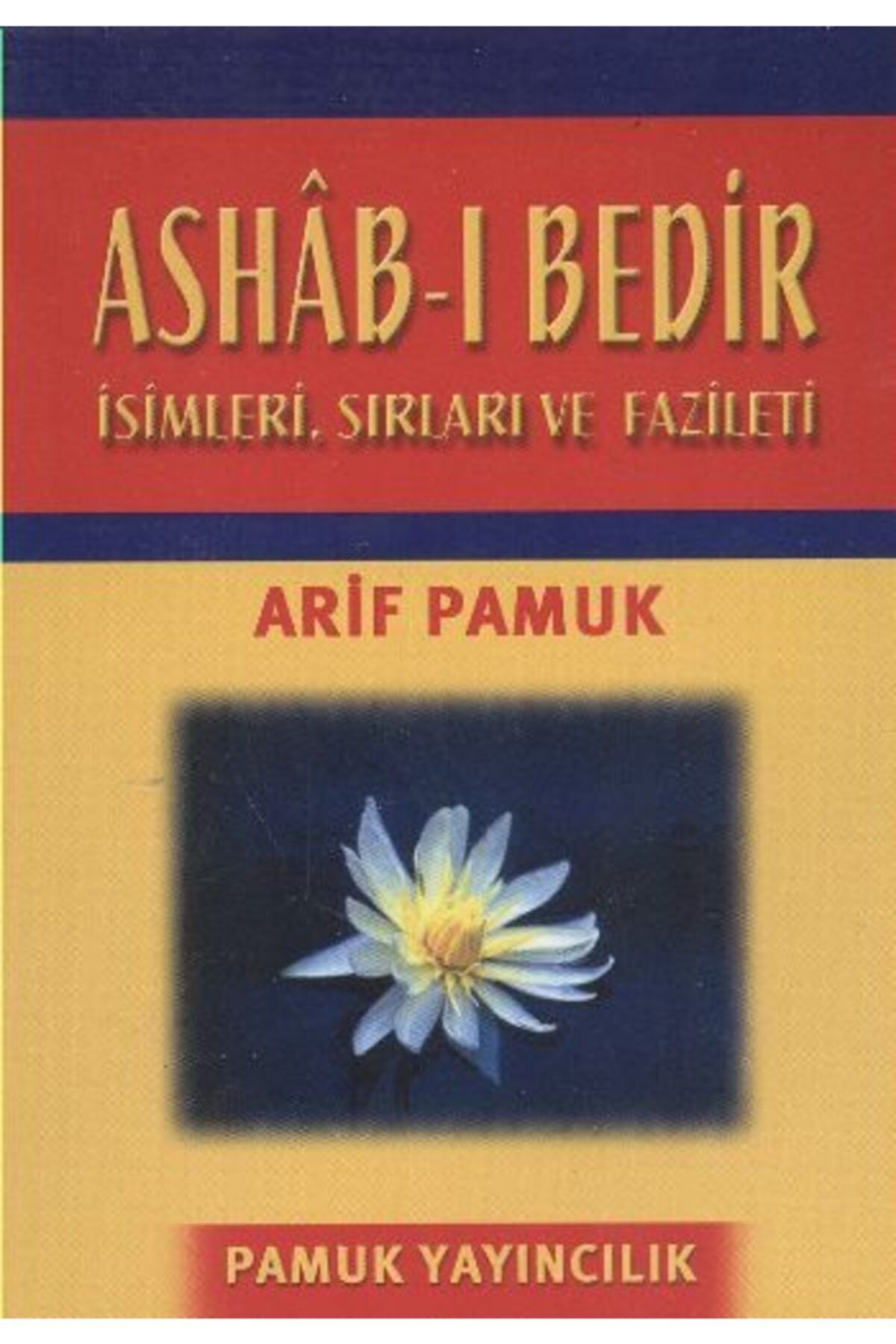 Pamuk Yayıncılık Ashab I Bedir Isimleri, Sırları Ve Faziletleri Cep Boy Dua 014