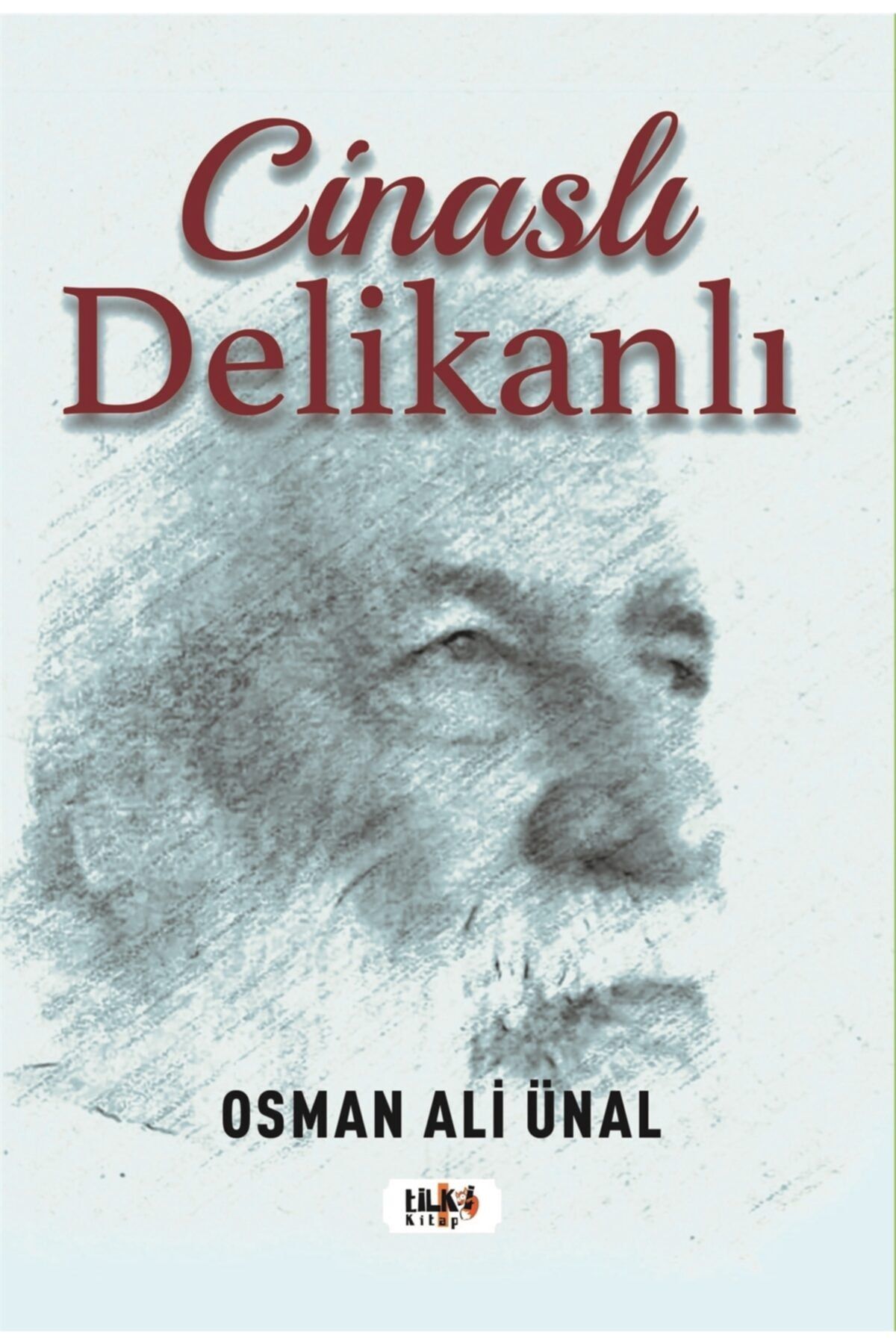 Tilki Kitap Cinaslı Delikanlı - Osman Ali Ünal 9786257654036
