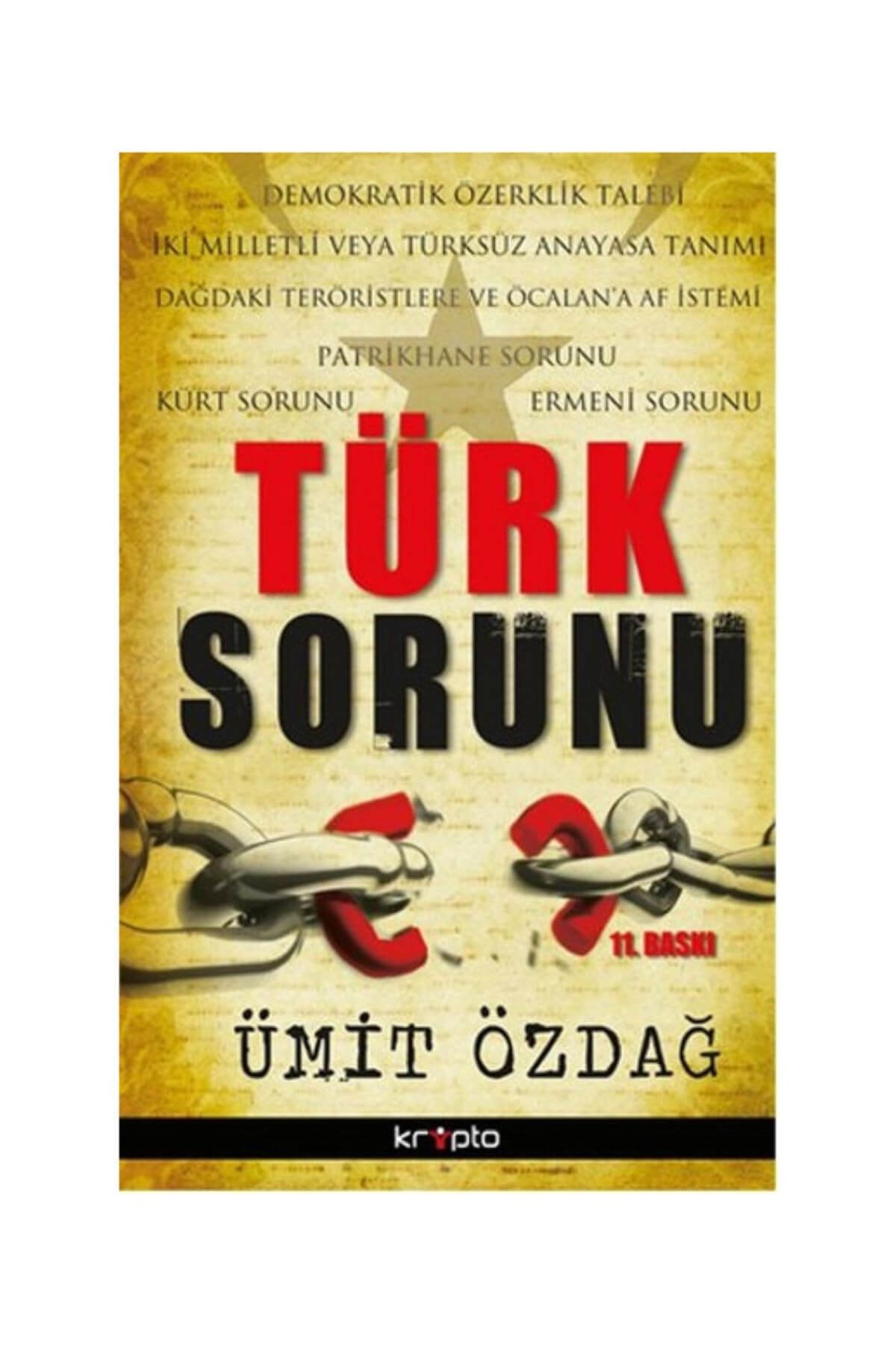 Kripto Basım Yayın Türk Sorunu - Ümit Özdağ