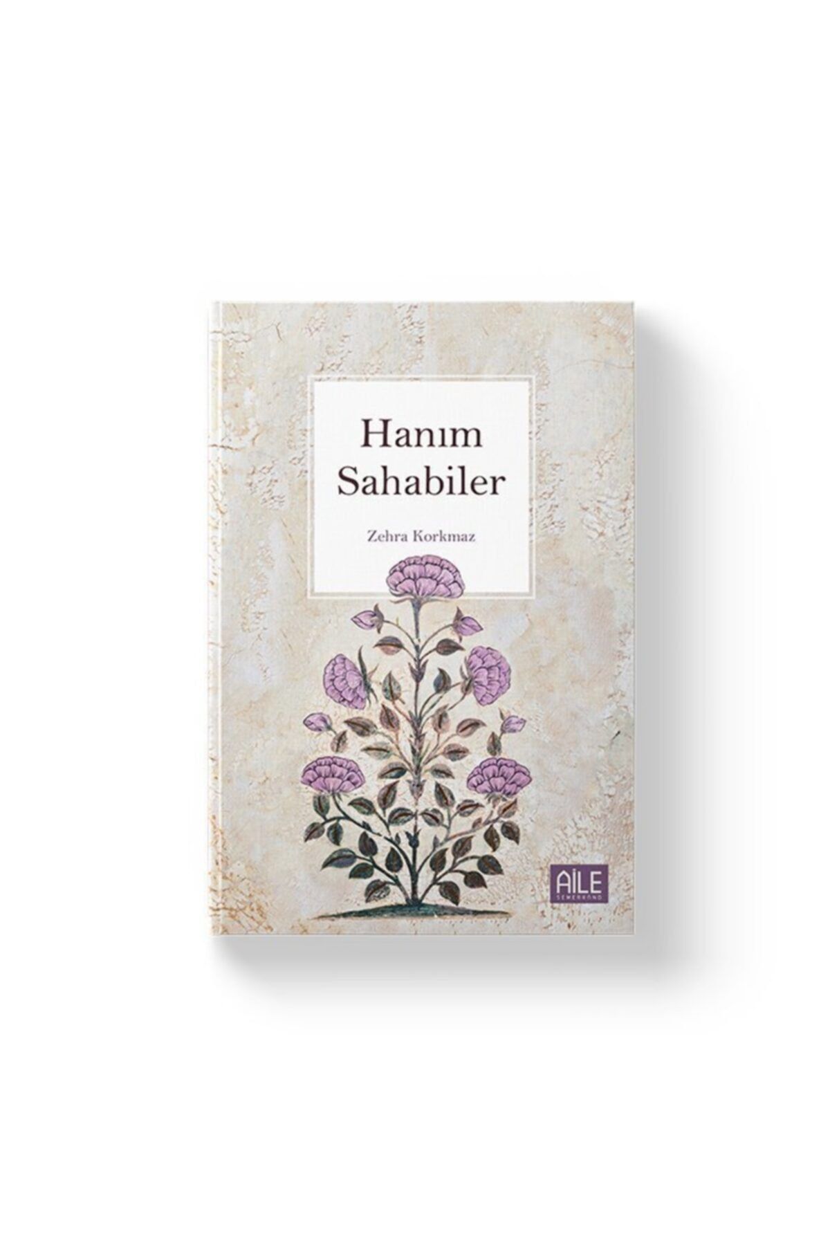Semerkand Aile Yayınları Hanım Sahabiler
