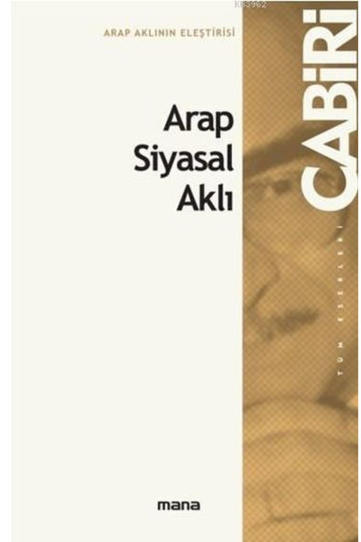 Mana Yayınları Arap Islam Siyasal Aklı